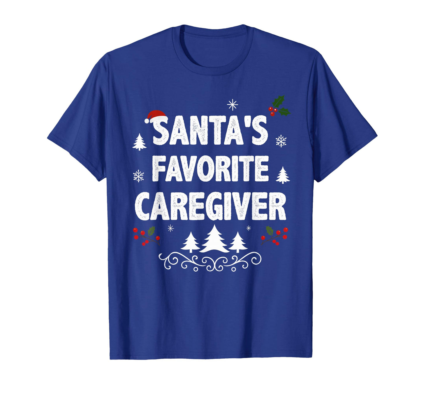 Santa's Favorite Caregiver Funny Holiday Christmas Pajamas T-Shirt