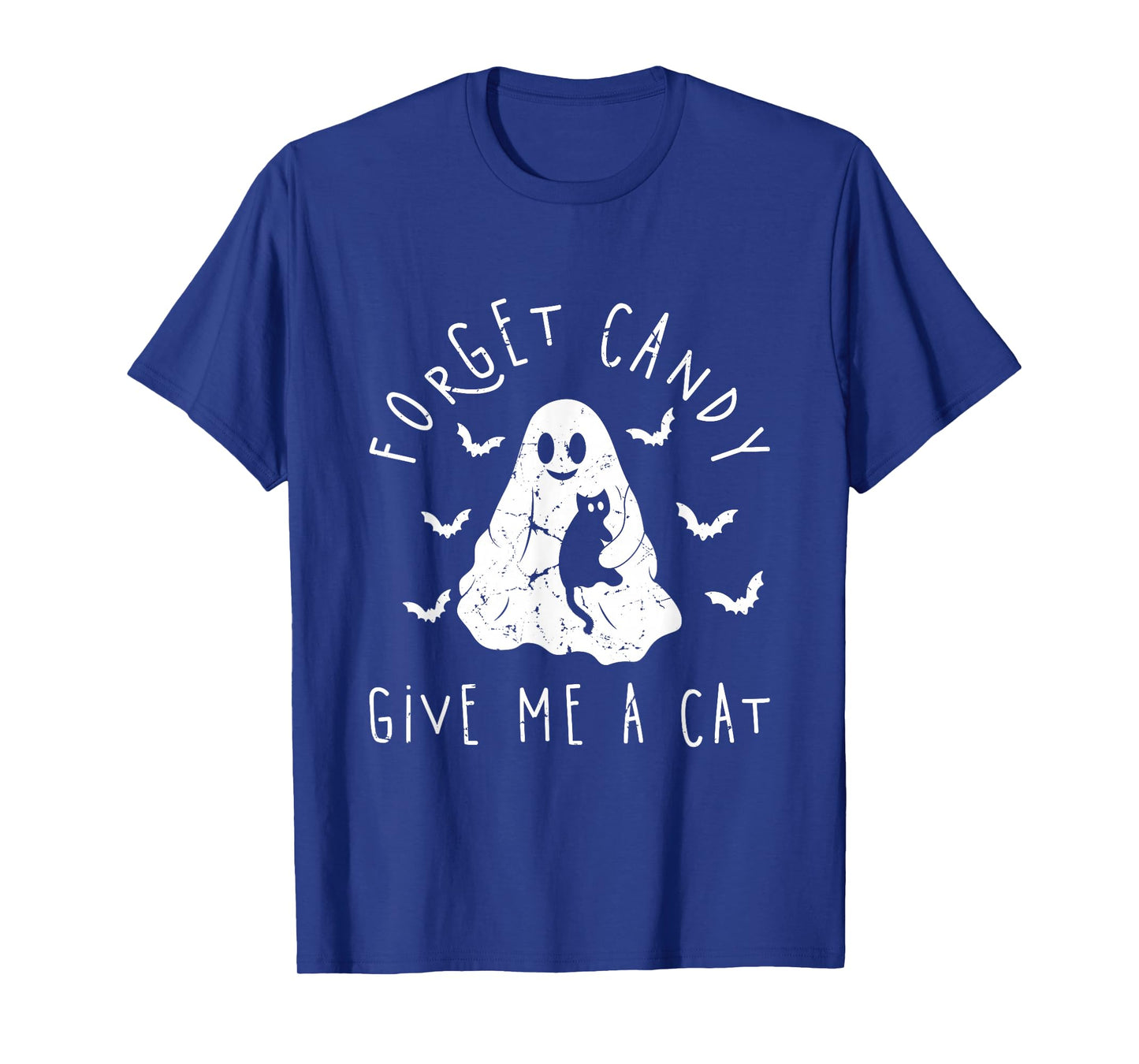 Funny Halloween Cat Ghost Forget Candy Give Me Cat Halloween T-Shirt