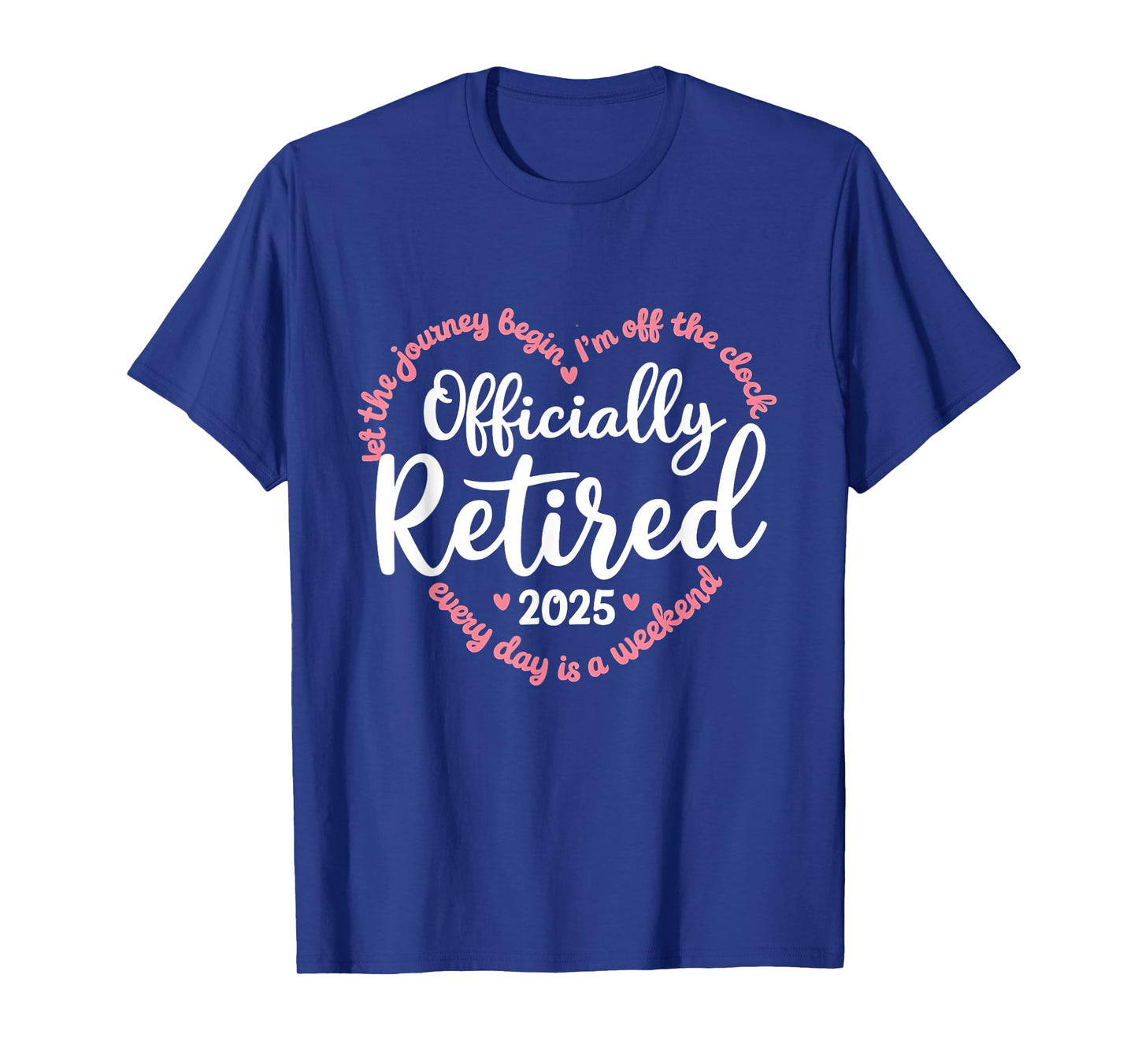 Retired 2025 Retirement Heart Love Celebration T-Shirt