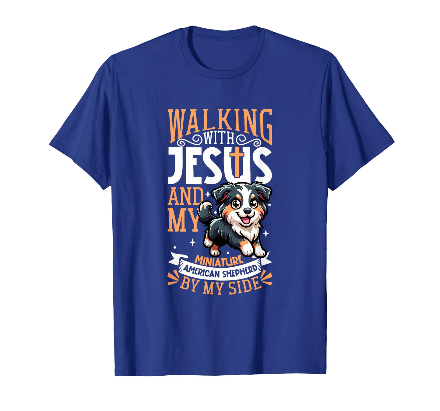 Jesus and dog - Miniature American Shepherd T-Shirt for Men Women Kids