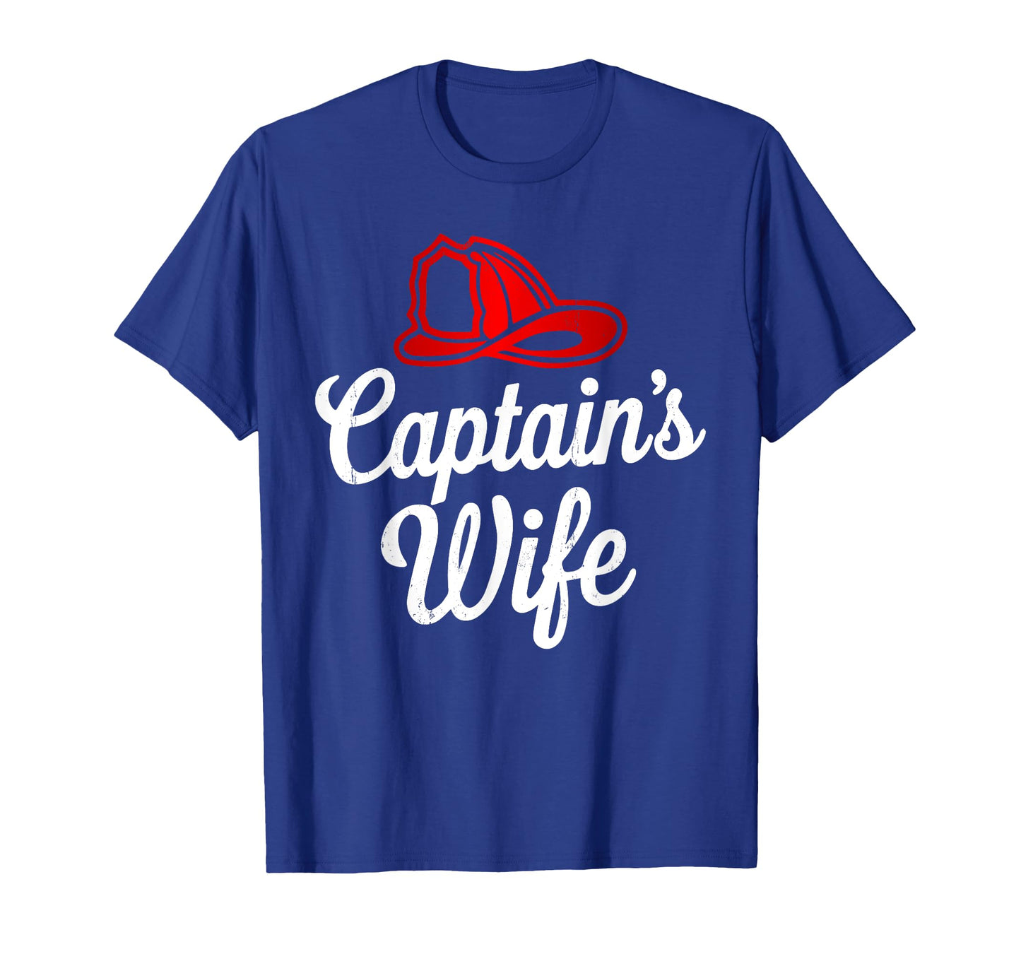 Captain Wife Firefighter Fireman Proud Firefighting Family T-Shirt