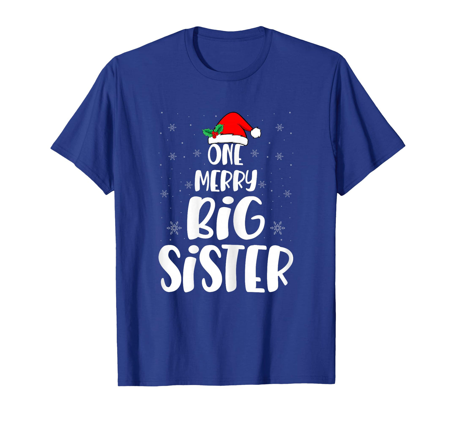 One Merry Big Sister Santa Hat Big Sis Sibling Christmas T-Shirt