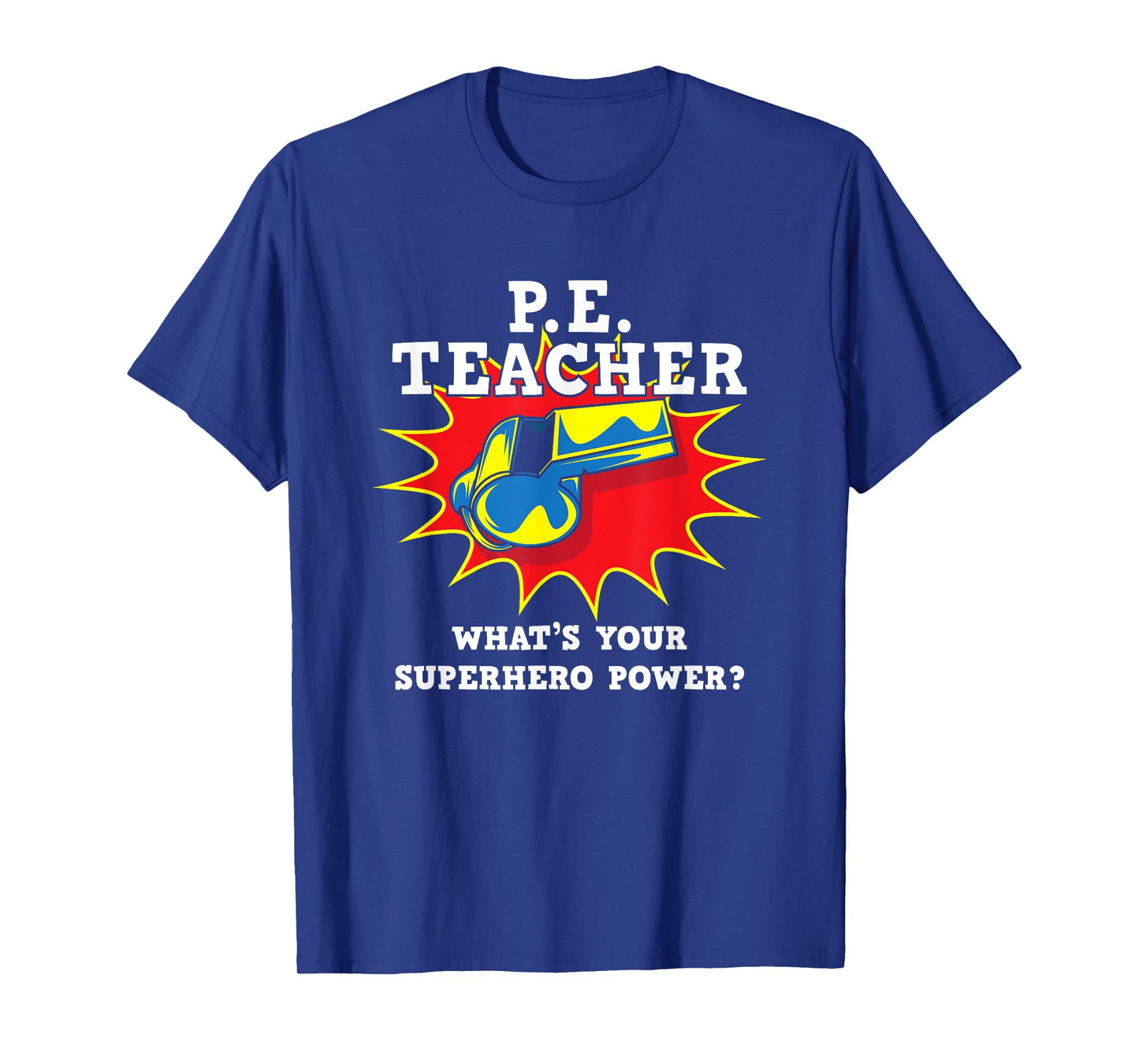 P.E. Physical Education Teacher Superhero Power School T-Shirt