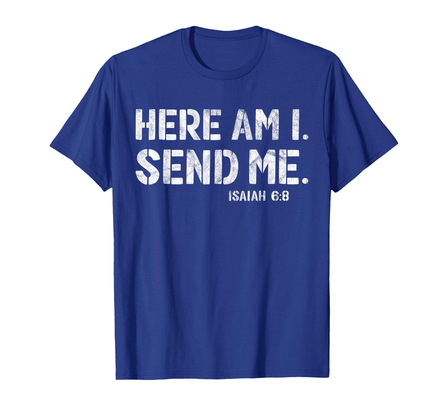 Vintage Here Am I Send Me Mission Team Missionary Trip T-Shirt