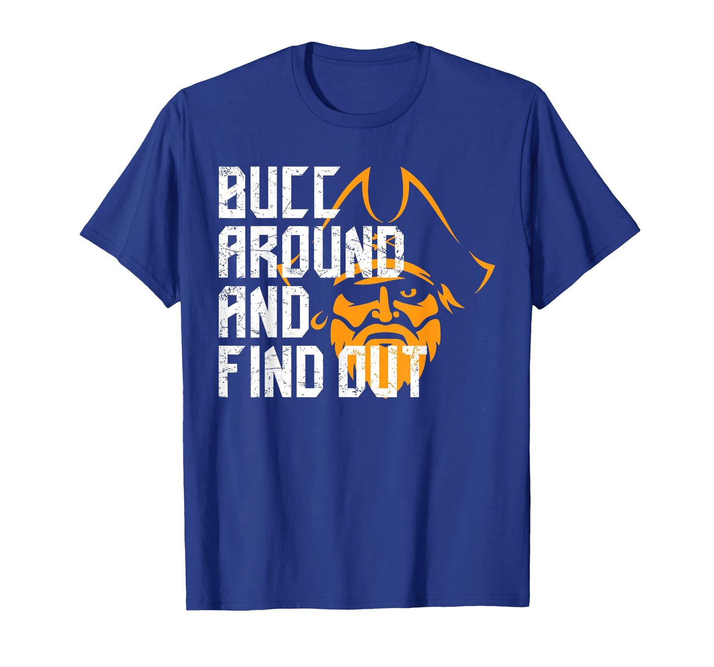 Bucc Around and Find Out Vintage Funny T-Shirt