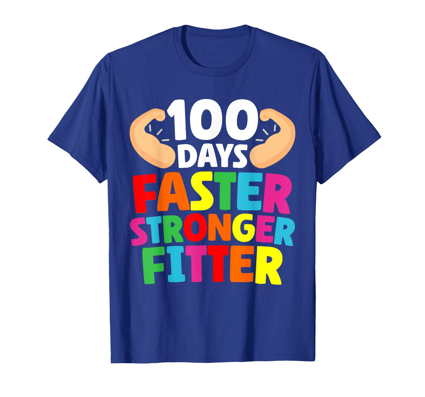 Faster Stronger Fitter 100 Days Of School Gym Teacher Men Women Girls Kids T-Shirt