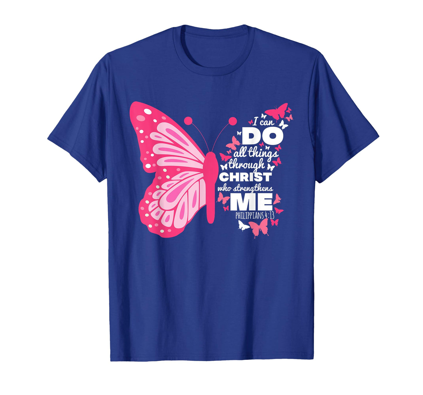 Philippians 4:13 Butterfly Christ Bible Verse Gift For Women T-Shirt