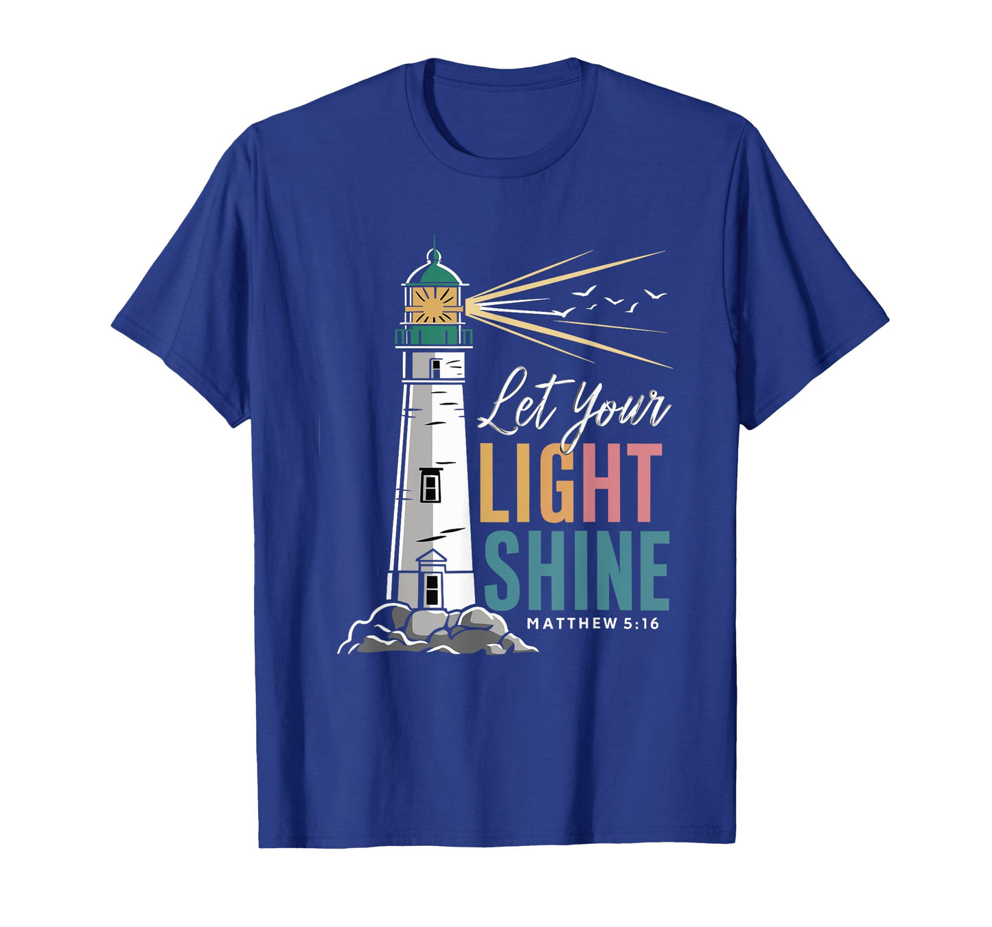 Christianity Jesus Lighthouse-let your light shine T-Shirt