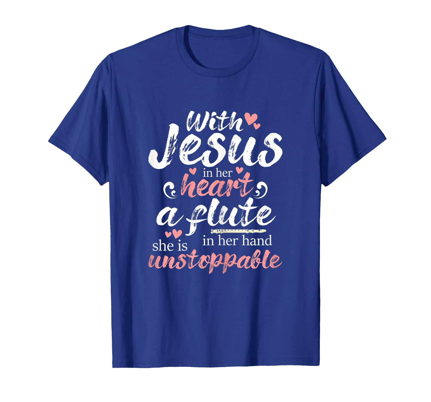 Jesus In Her Heart Flute In Her Hand - Flutist Musician T-Shirt