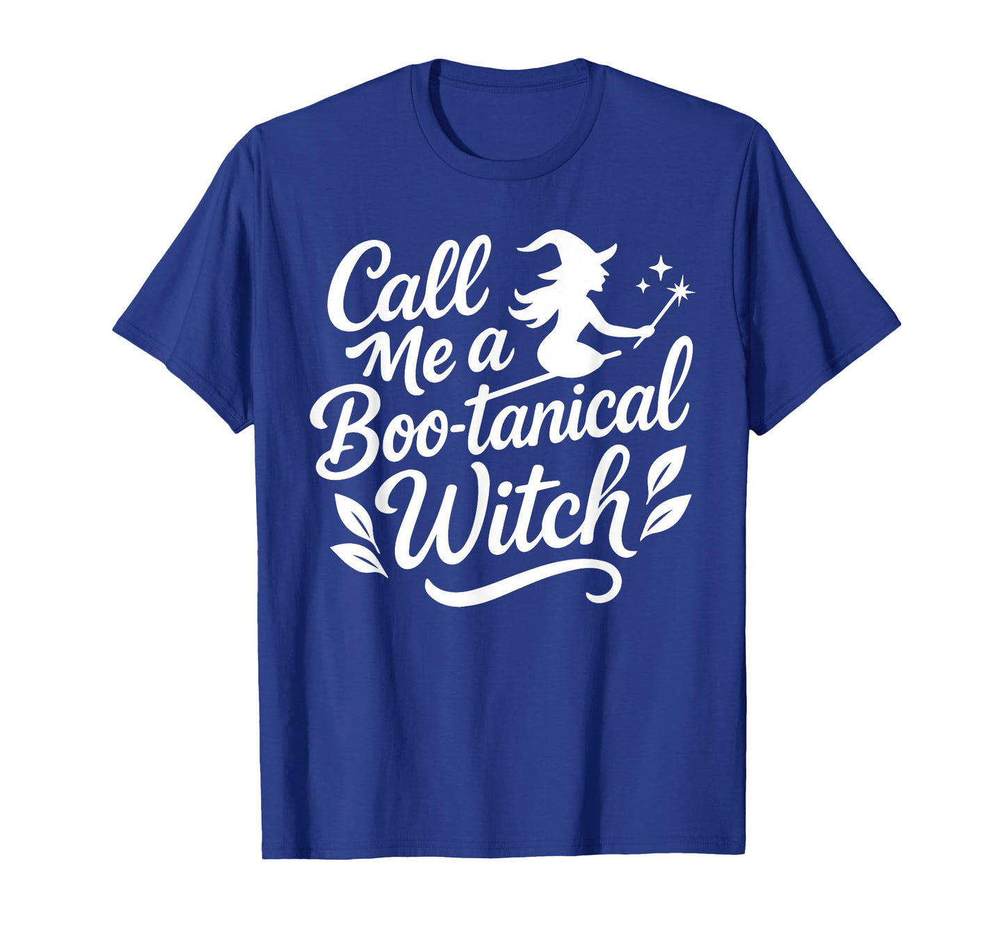 Call Me A Boo-tanical Witch Halloween Costume T-Shirt