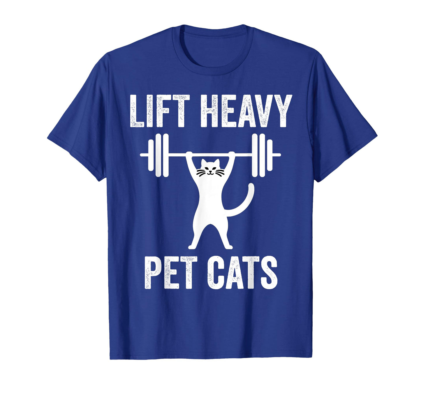 Lift Heavy Pet Cats Funny Gym Workout Weight Lifter T-Shirt