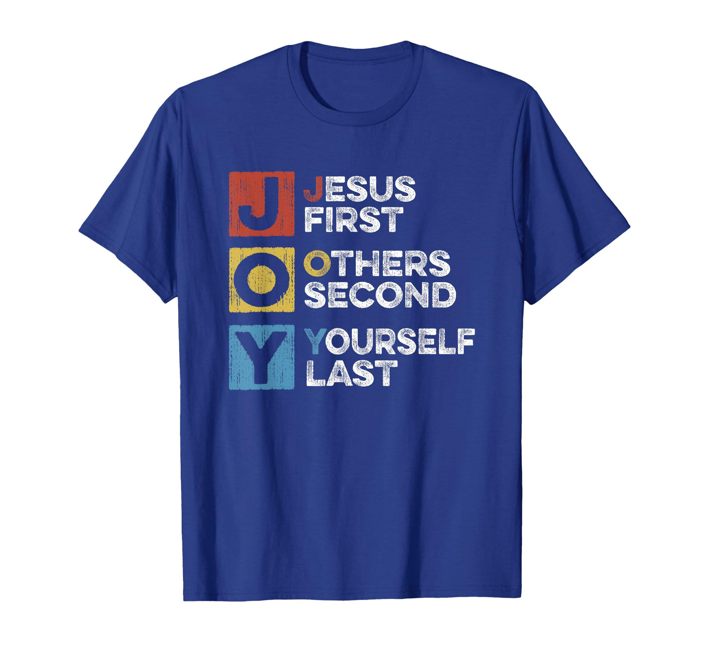 Jesus First Other Second Yourself Last Christian Joy Acronym T-Shirt