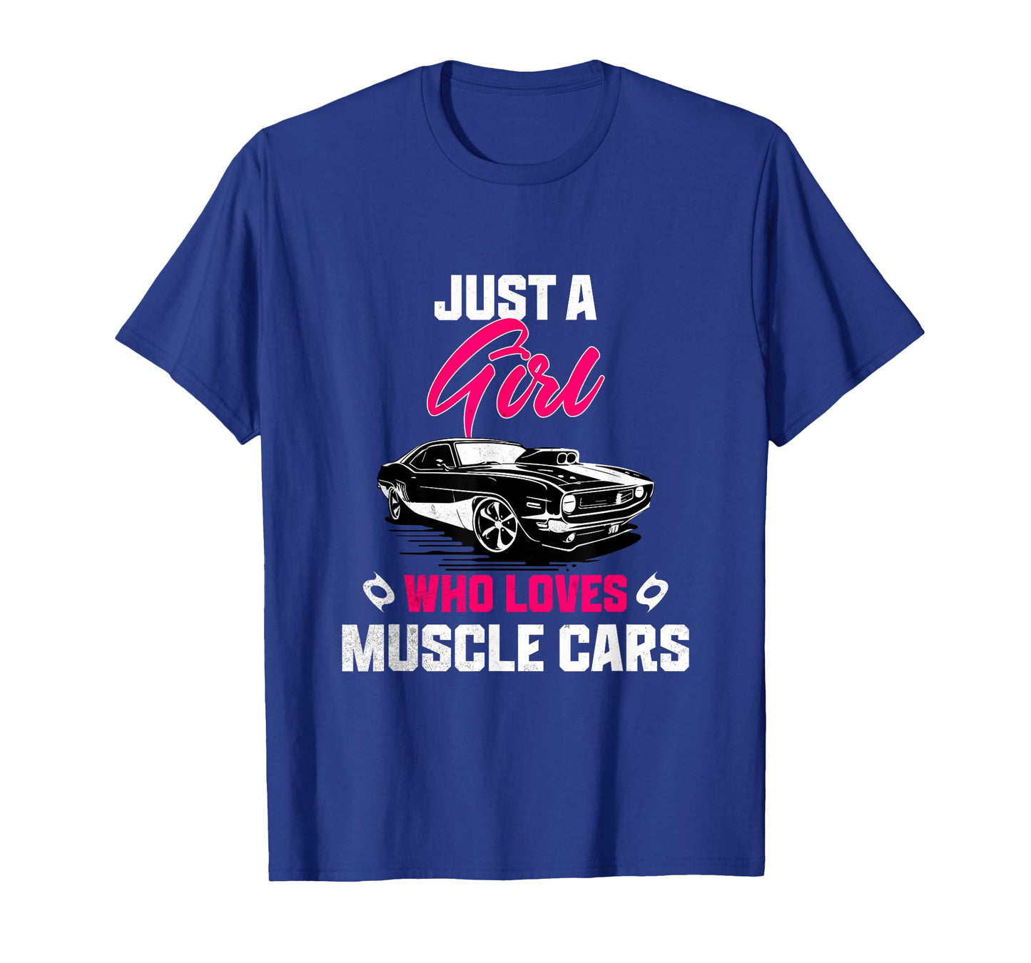 A Girl Who Loves Muscle Cars Funny Vintage Car Lovers Women T-Shirt