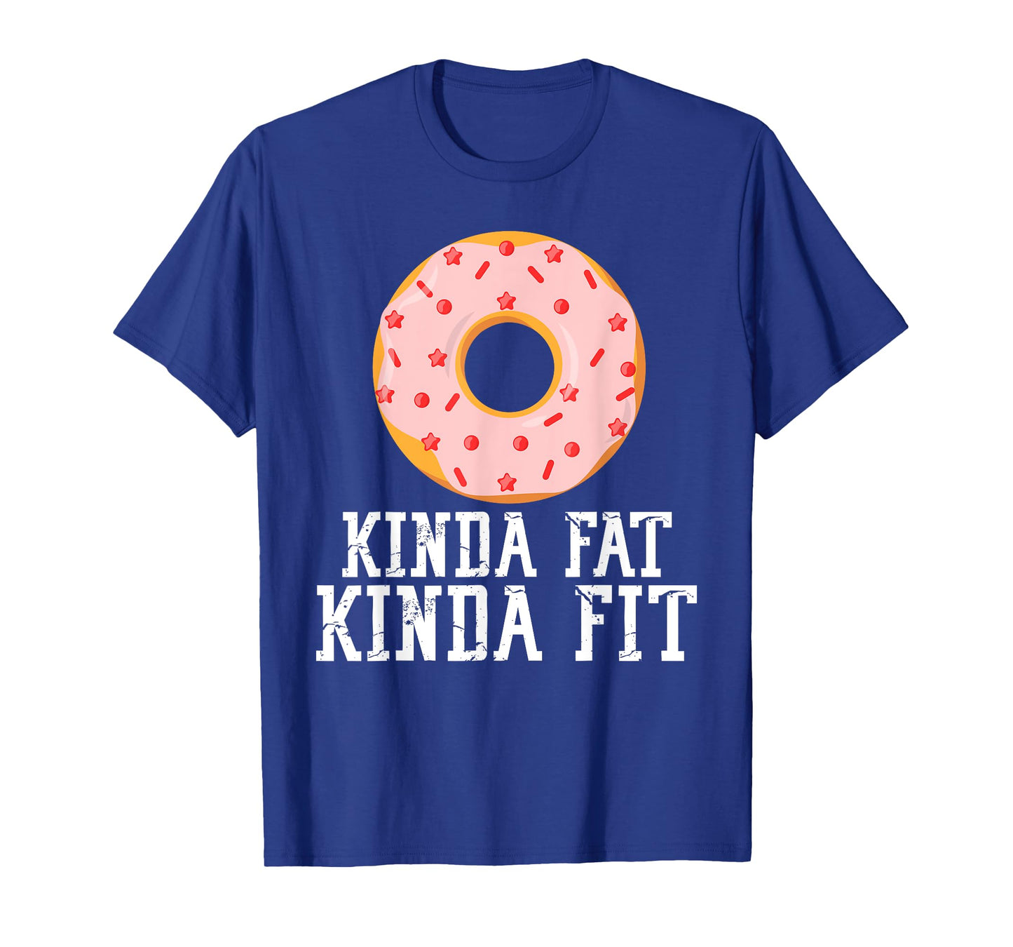 Gym Kinda Fat Fit Funny Workout Fitness Exercise T-Shirt