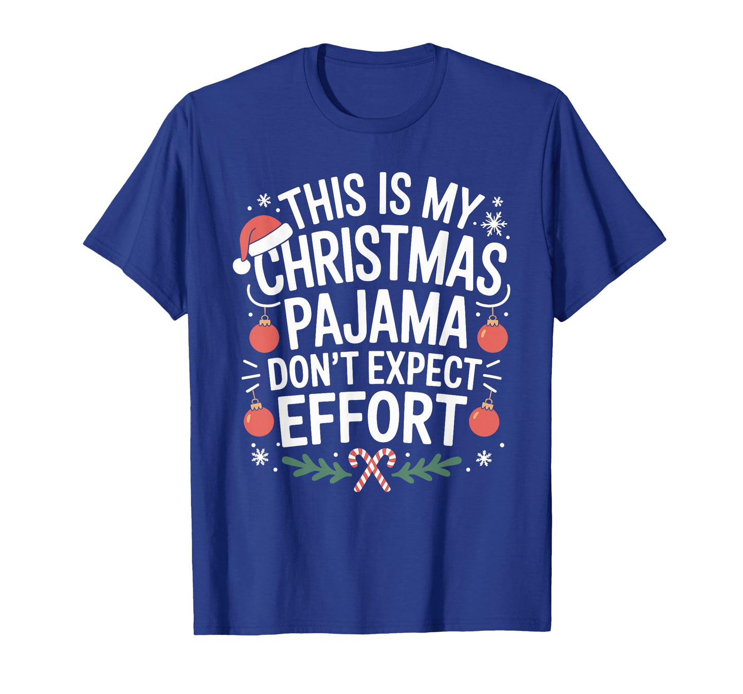 Funny Christmas Pajama Humor Xmas for Men Women Kids T-Shirt