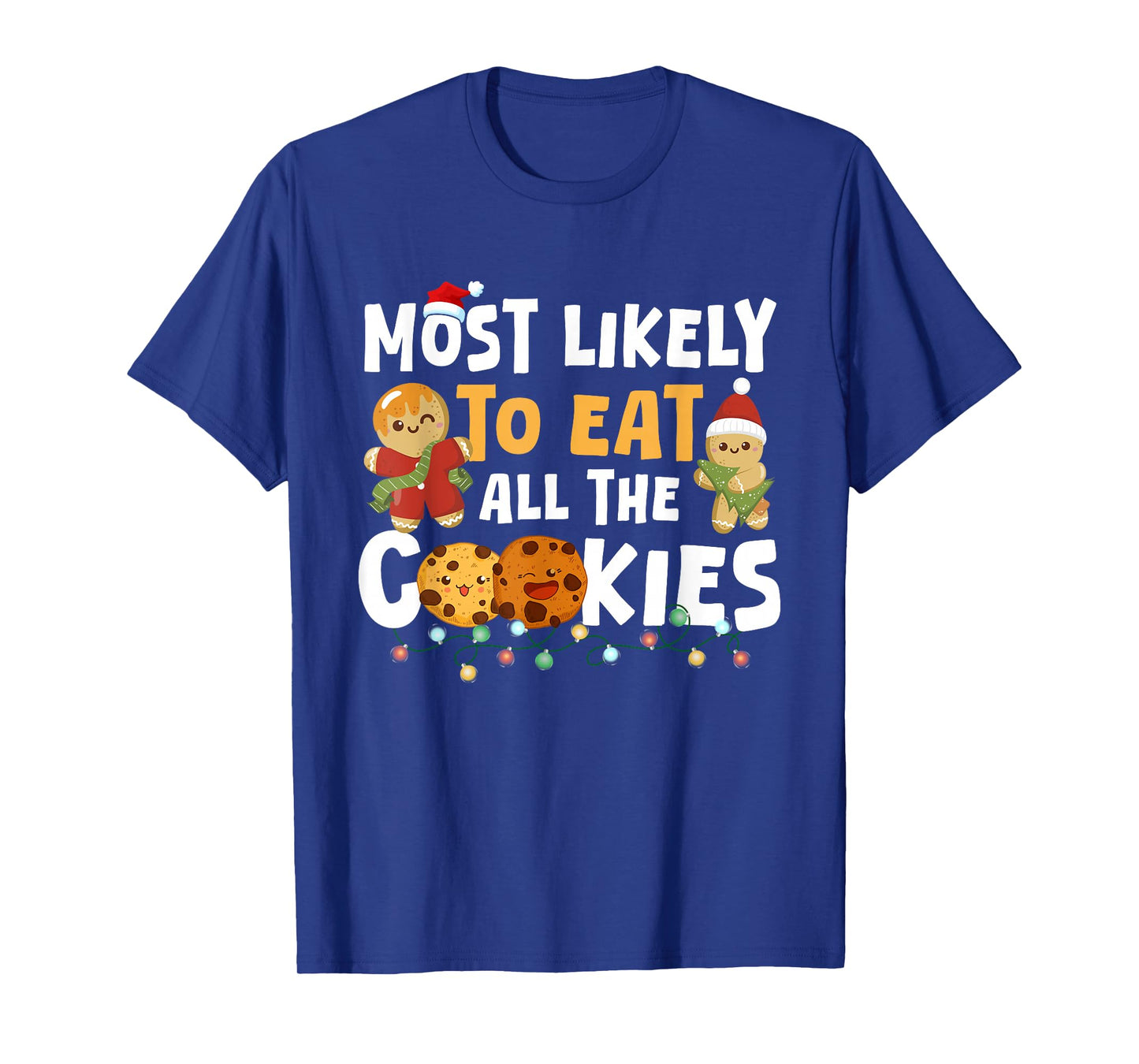 Most Likely to Eat All The Cookie Christmas Family Matching T-Shirt