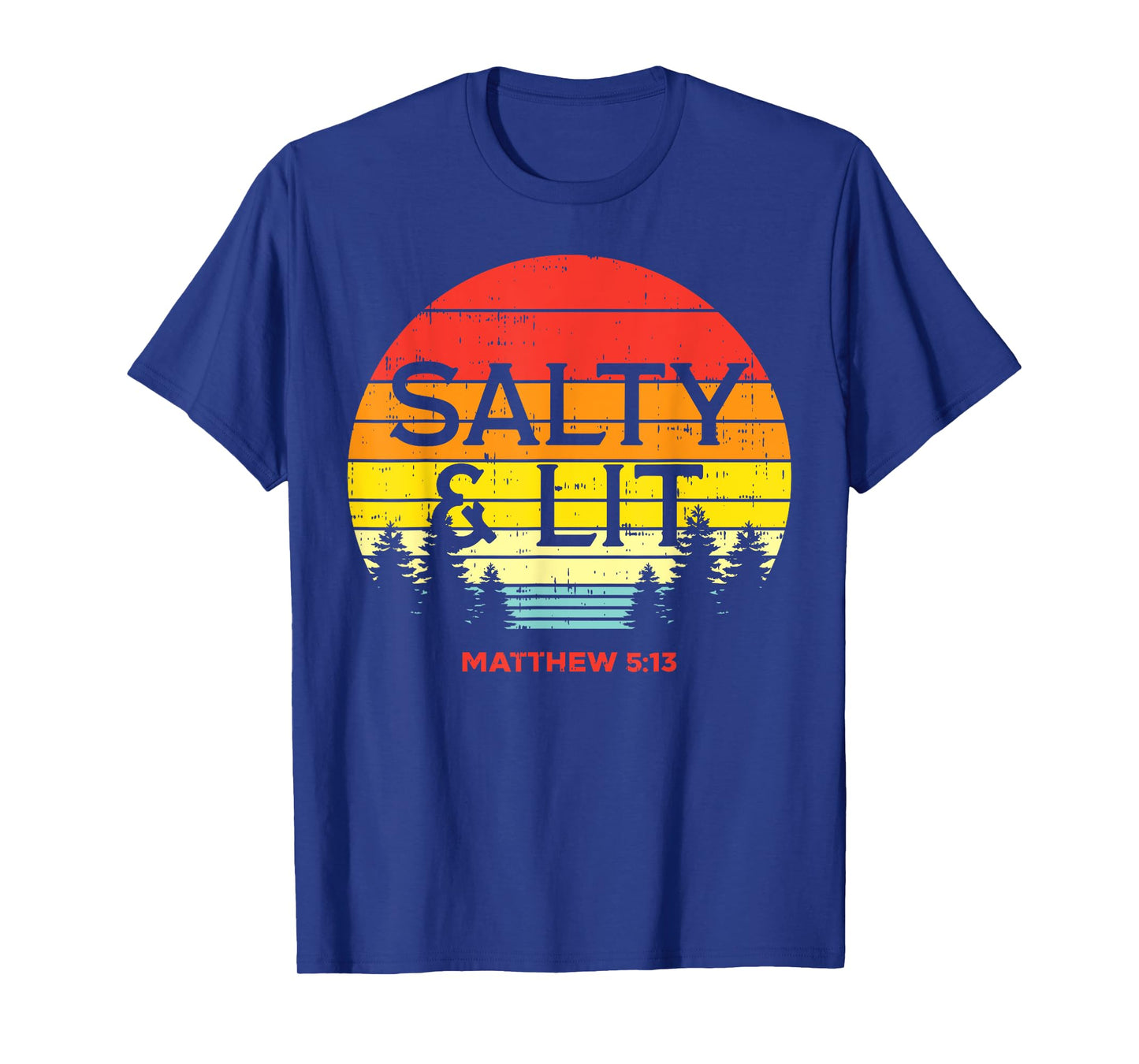 Salty And Lit Matthew 5 13 Bible God Jesus Christian Gift T-Shirt