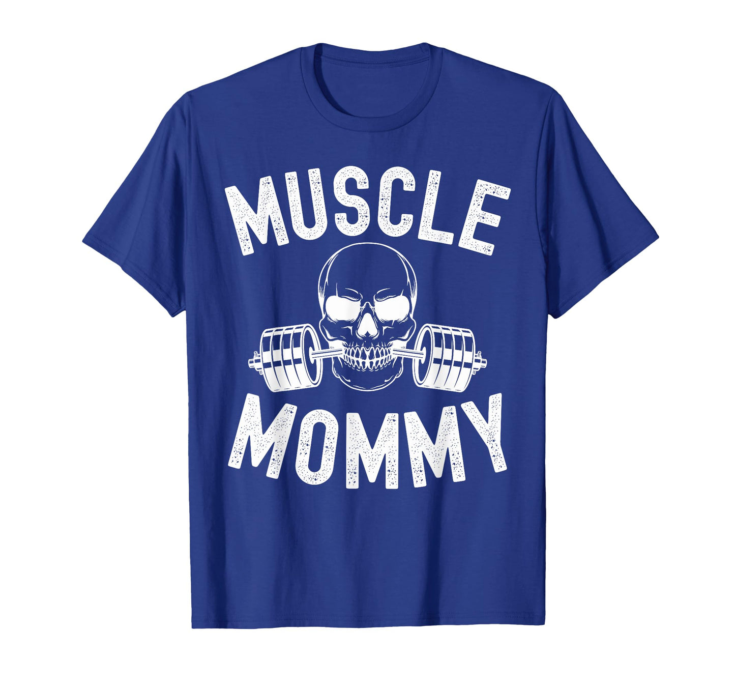 Muscle Mommy Weightlifter mom cool skull gym mother workout T-Shirt