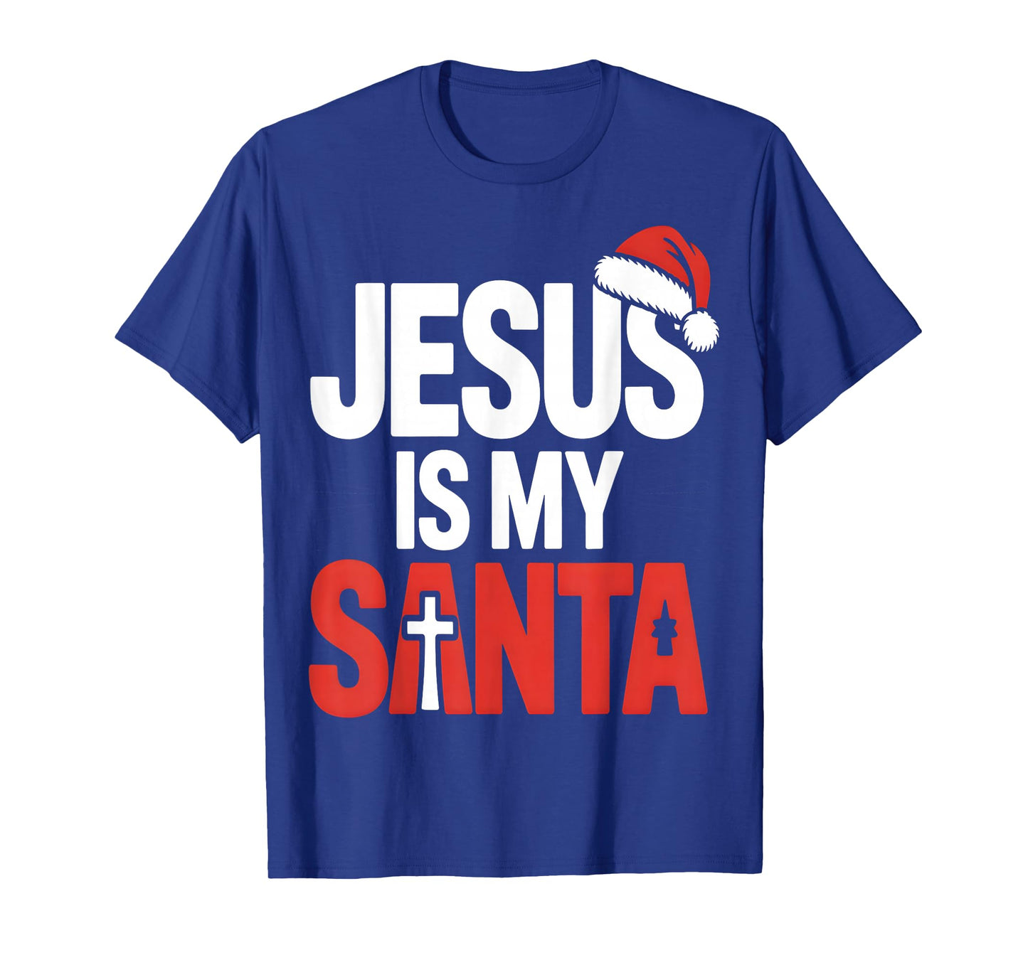 Jesus is My Santa Christian Christmas T-Shirt