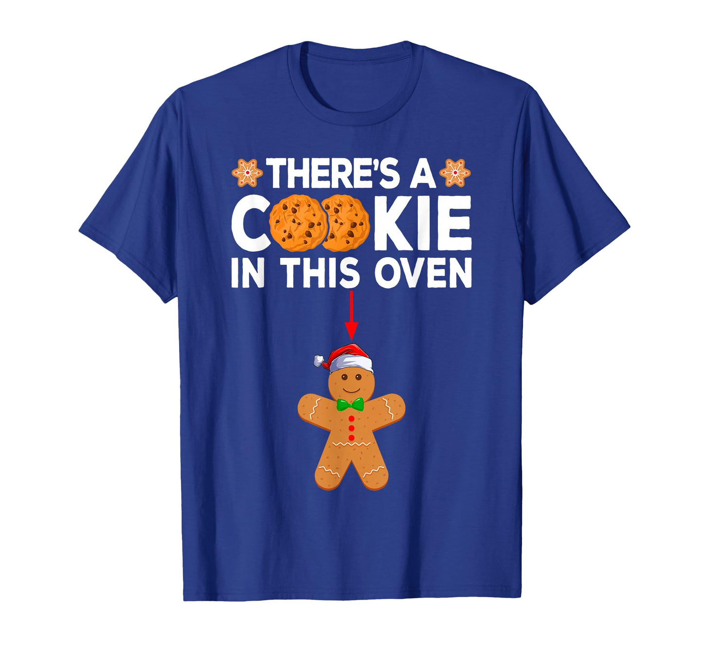 There's A Cookie in This Oven Funny Gingerbread Christmas T-Shirt