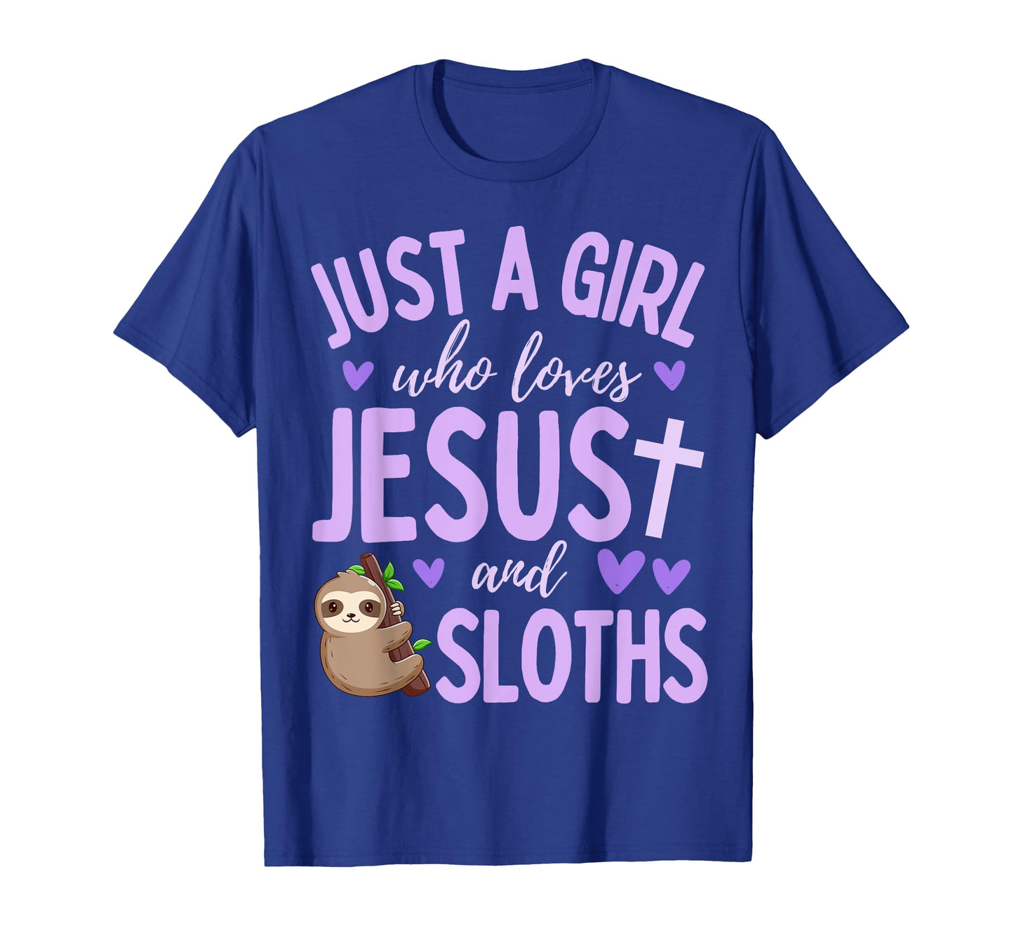 Just A Girl Who Loves Jesus and Sloths Christian Cute T-Shirt