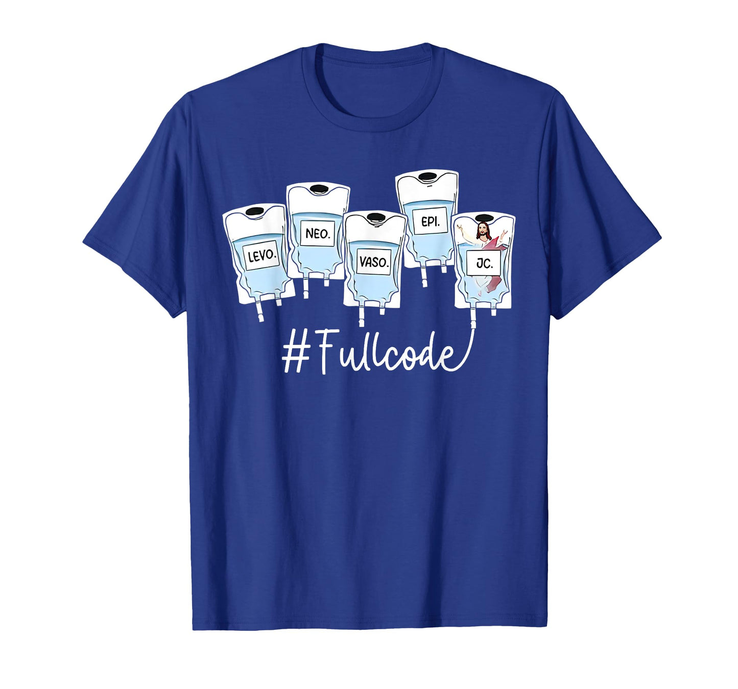 Levo Neo Vaso Epi, Full Code Nurse, Critical Care Nurse Tee T-Shirt