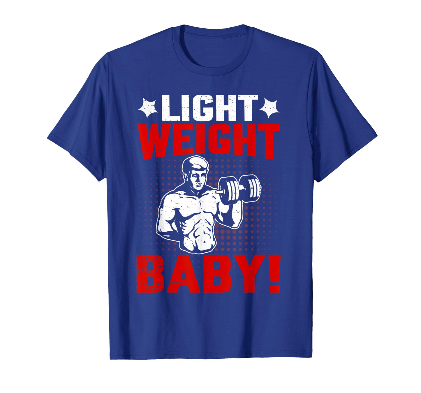 Fitness Motivational Light Weight Baby Ronnie Coleman T-Shirt