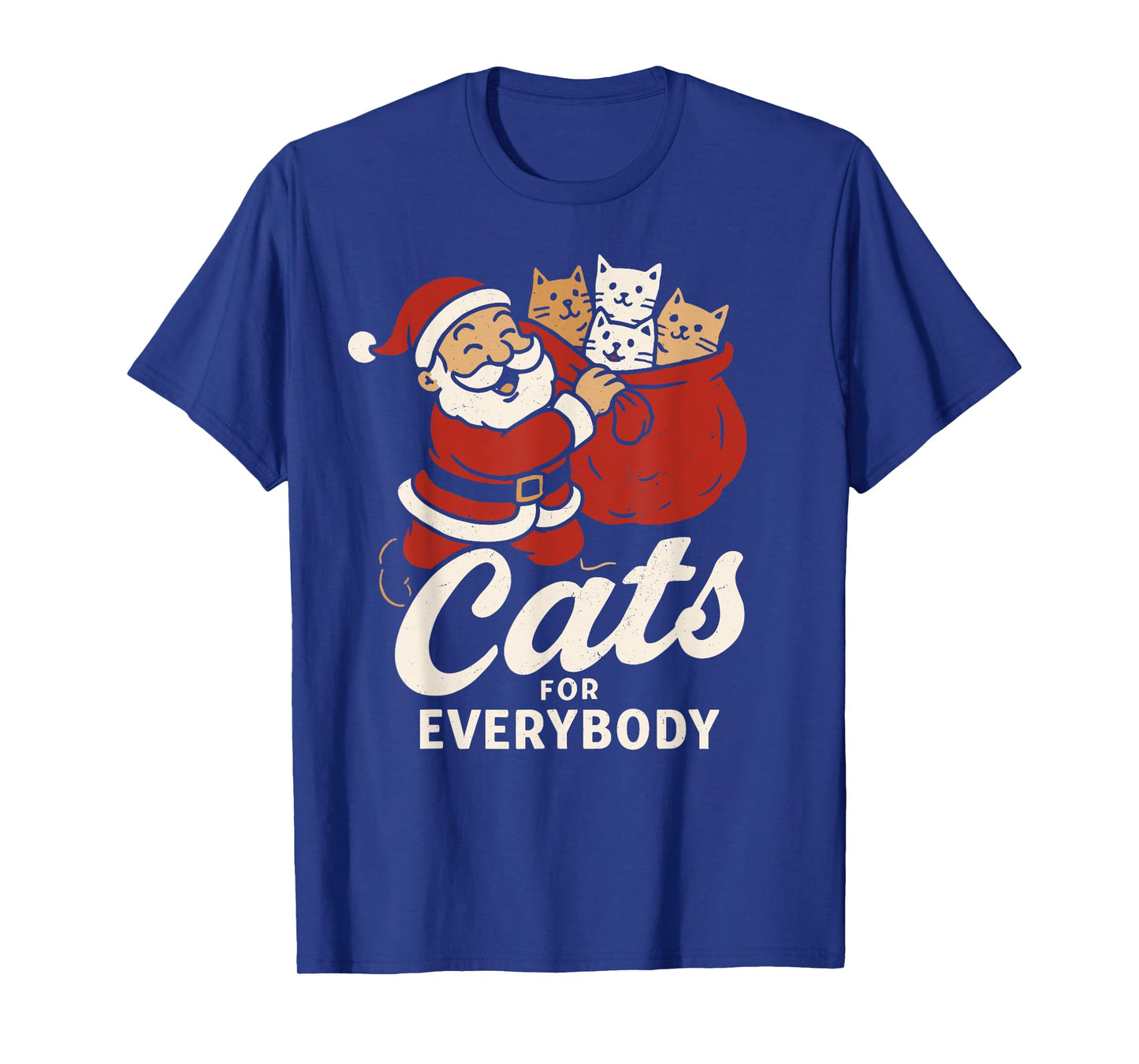 Cats for Everybody Christmas Santa Claus Funny T-Shirt