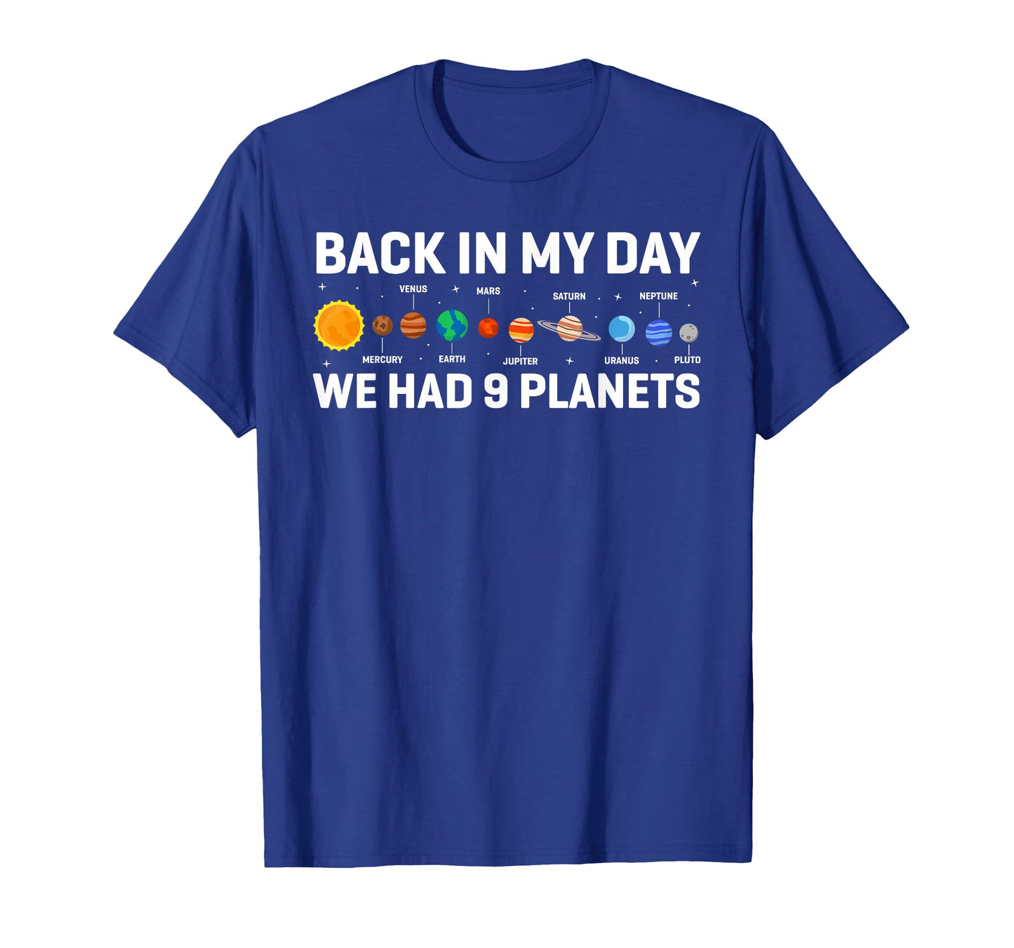 Back In My Days We Had 9 Planets, Pluto Astronomy Space T-Shirt