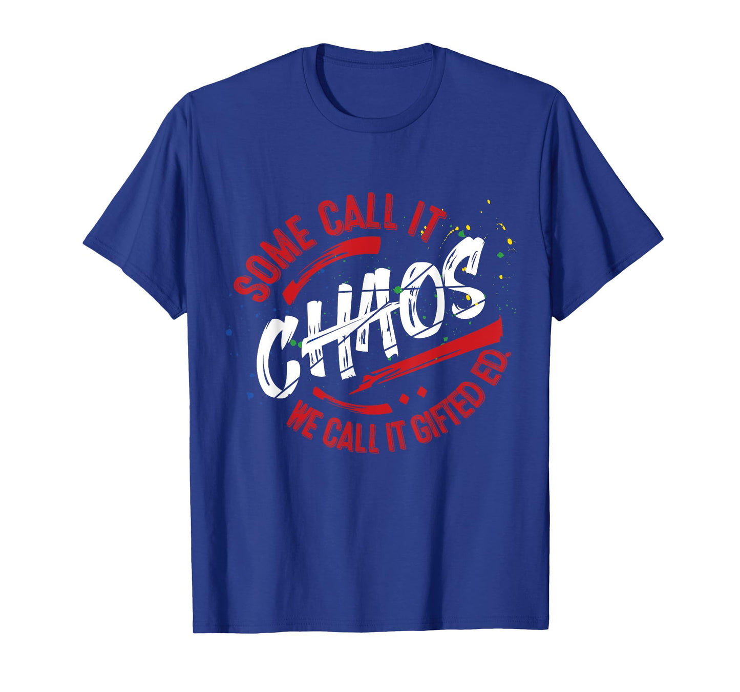 Gifted Education School Shirt Teacher Gift GATE Team Chaos T-Shirt