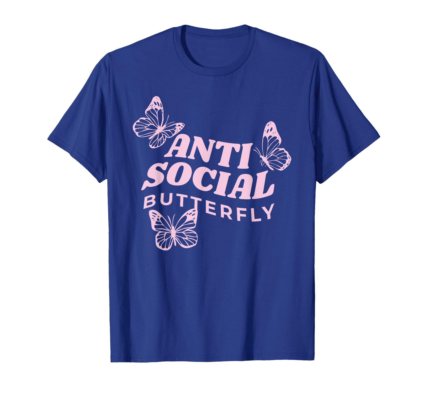 Antisocial Butterfly Anti Social Hater Anxiety Introvert T-Shirt