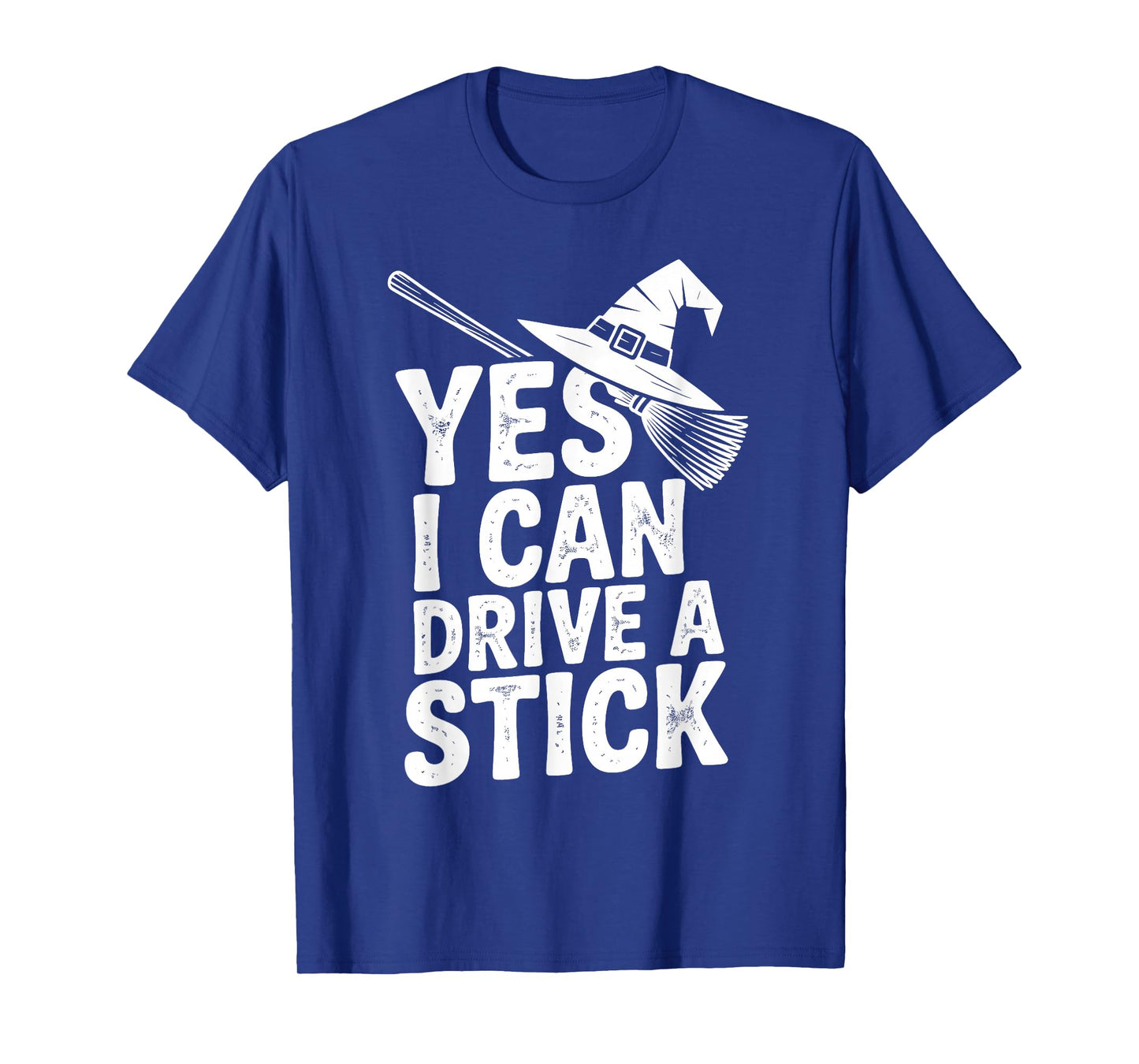 Yes I Can Drive A Stick Halloween Spooky Witch Girls Women T-Shirt