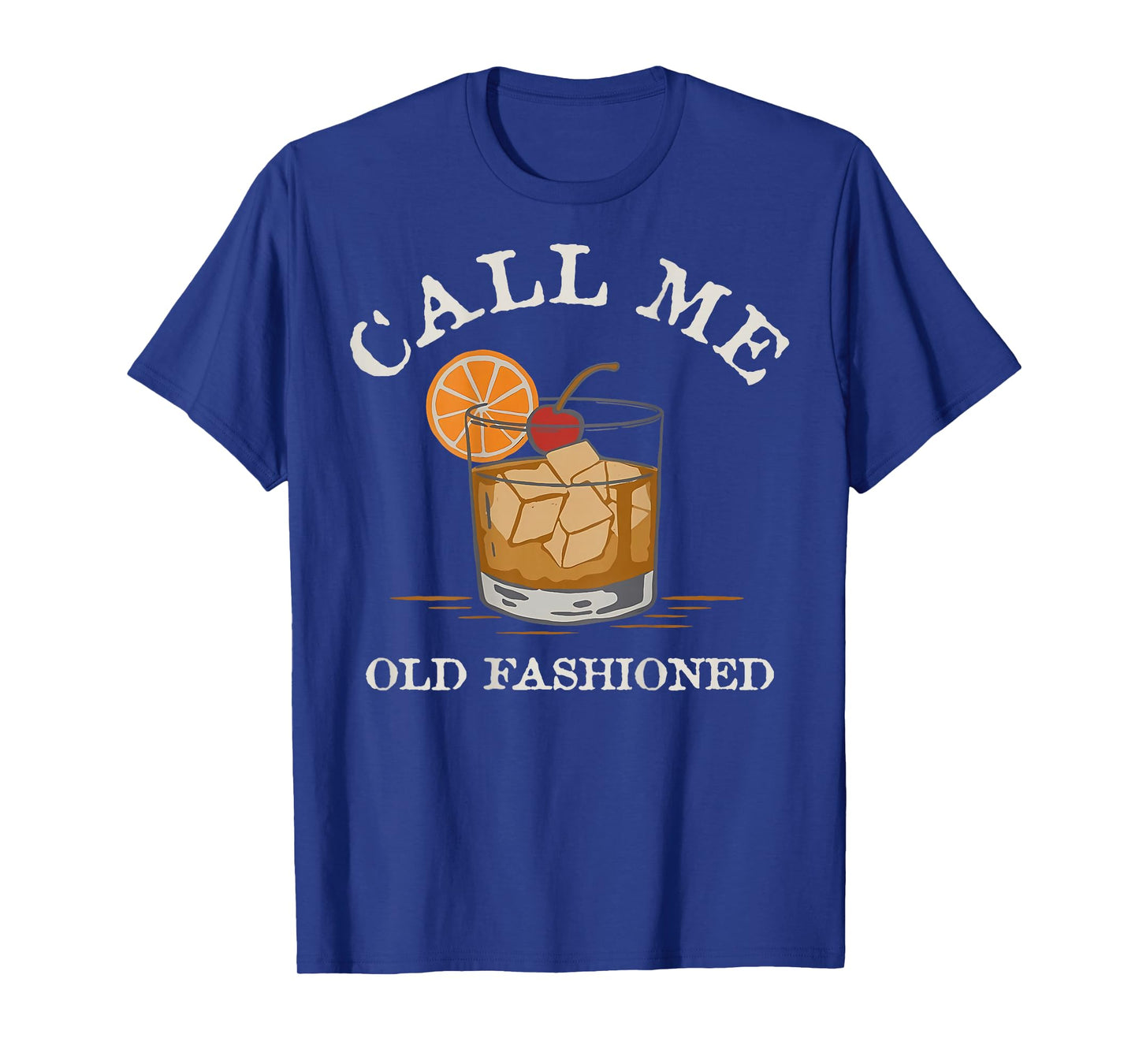Call Me Old-Fashioned Cocktail Recipe Drinking Lover Vintage T-Shirt