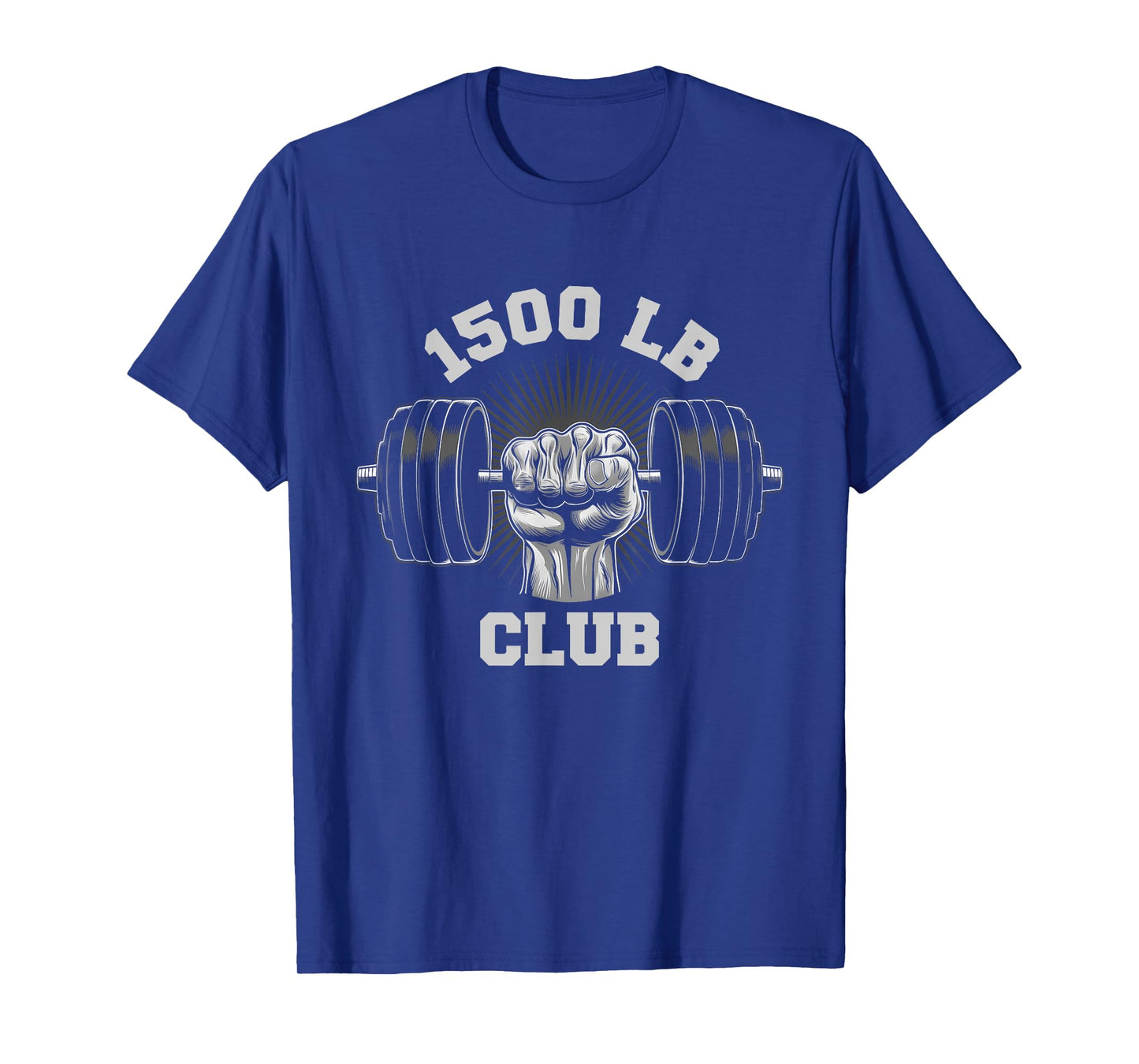 1500 Pound Club Gym Weightlifting Bodybuilders 1500 lb Club T-Shirt
