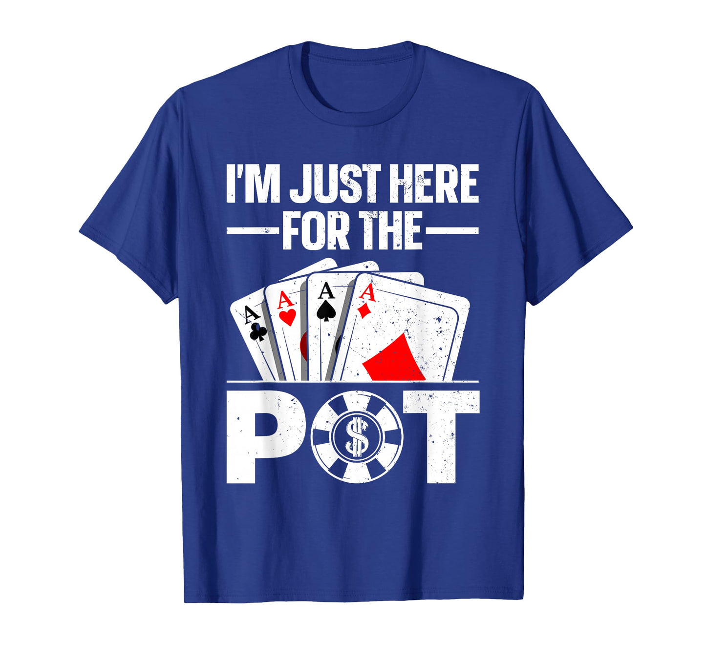 Funny Poker Lover Design For Men Women Casino Poker Players T-Shirt