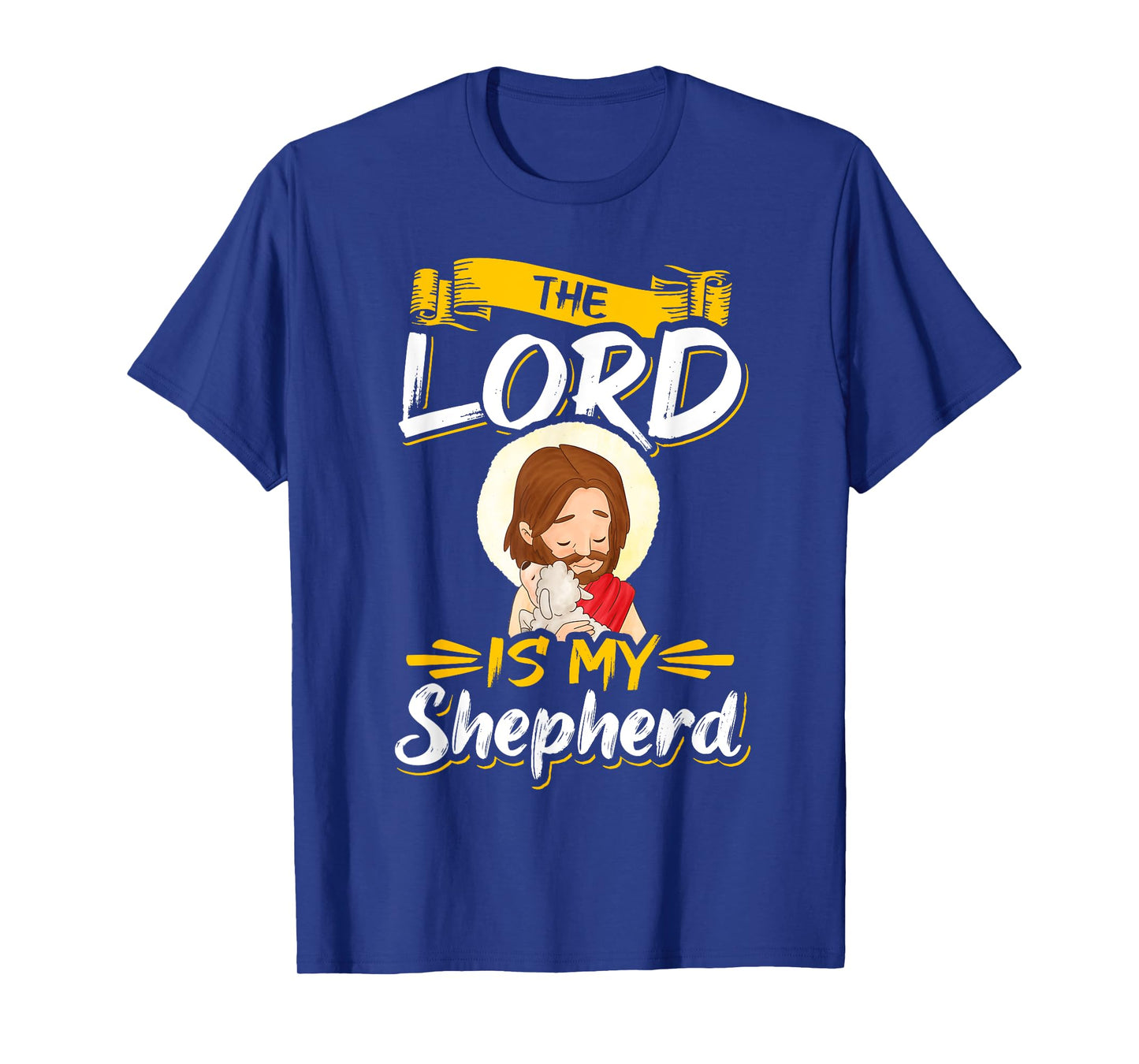 The Lord is my Shepherd Bible Church Jesus Psalm 23 T-Shirt