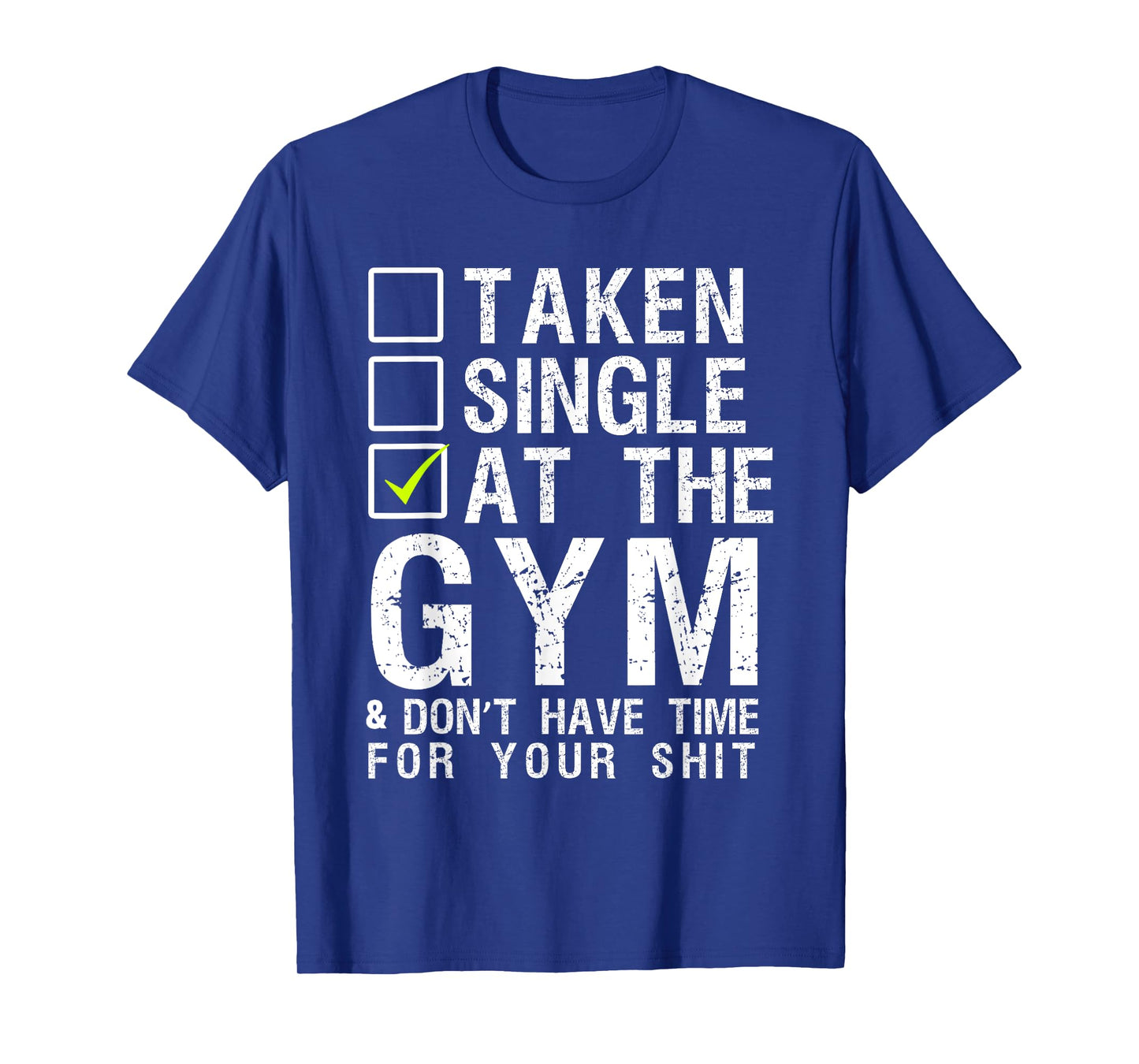 Taken Single At The Gym Short Sleeve Black T-shirt T-Shirt