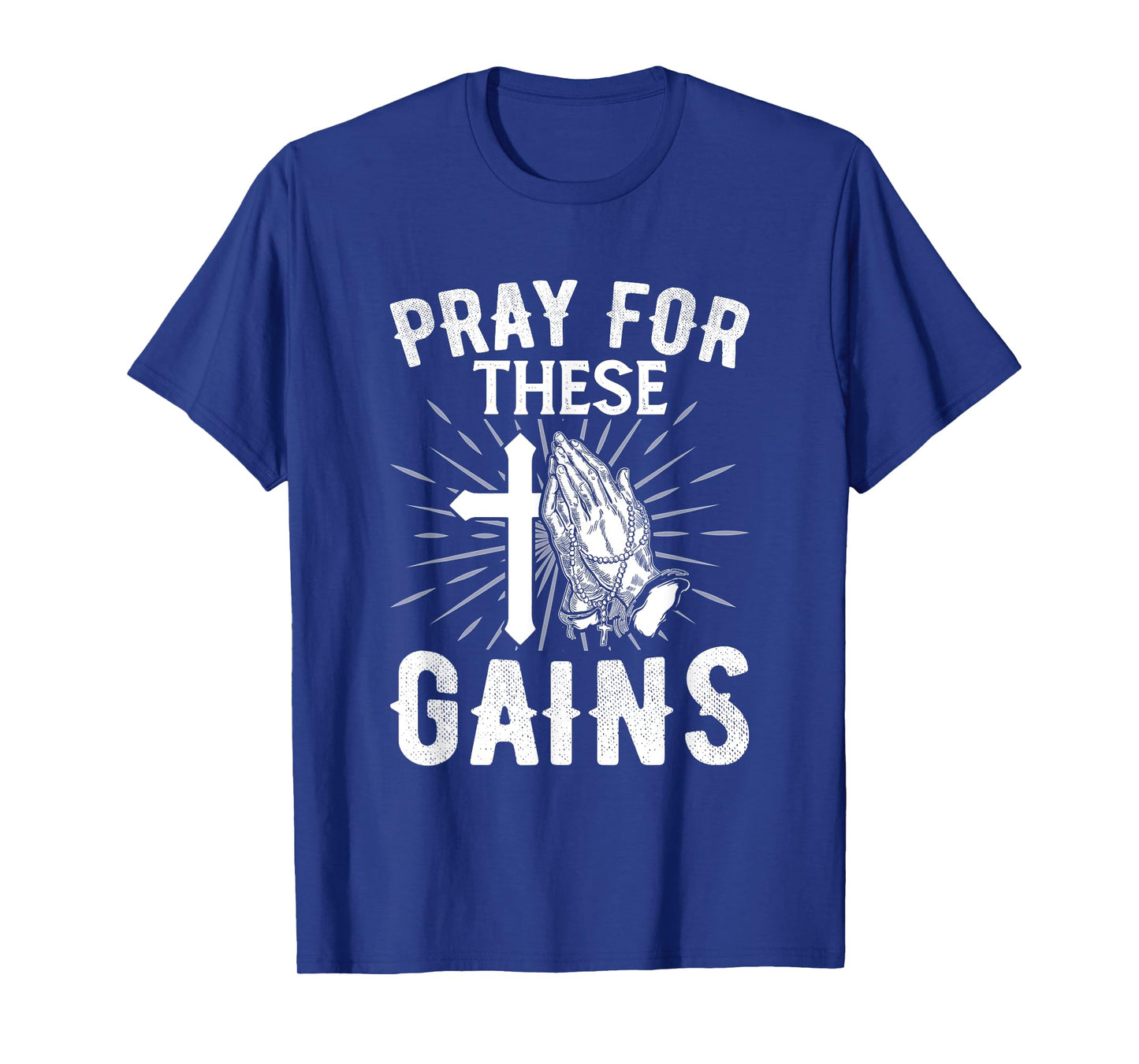 Pray for These Gain Bodybuilder Powerlifting Funny Gym T-Shirt