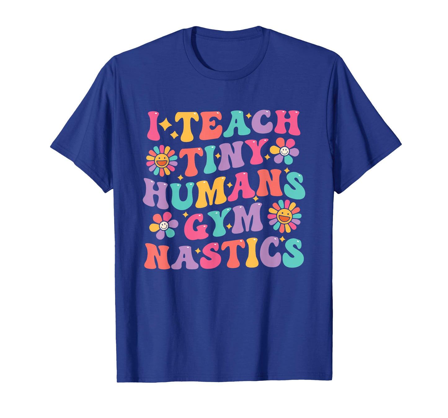 I Teach Tiny Humans Gymnastics Coach Groovy Retro Gymnastics T-Shirt
