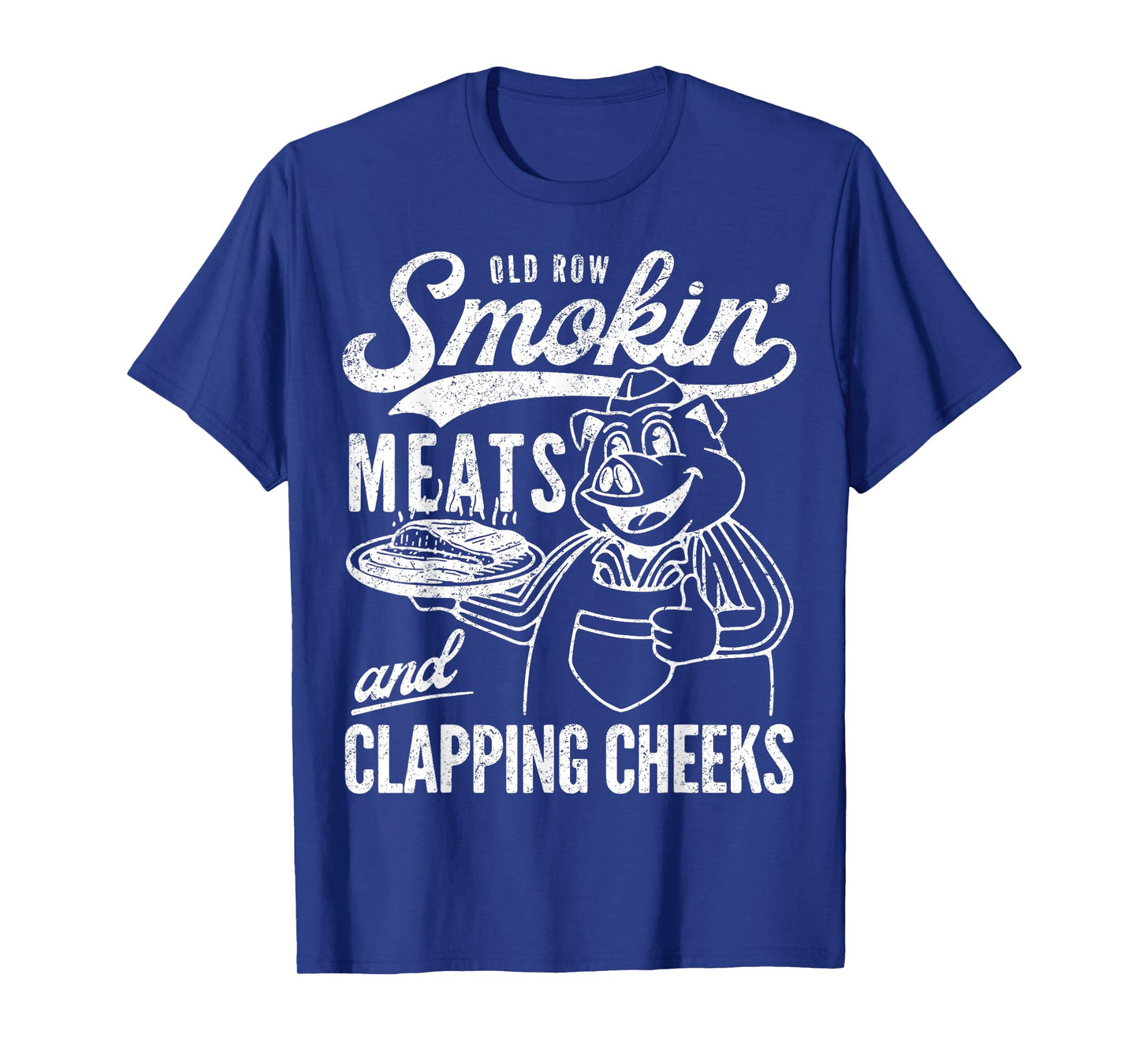 Retro Funny Old Row Smokin' Meats And Clapping Cheeks T-Shirt