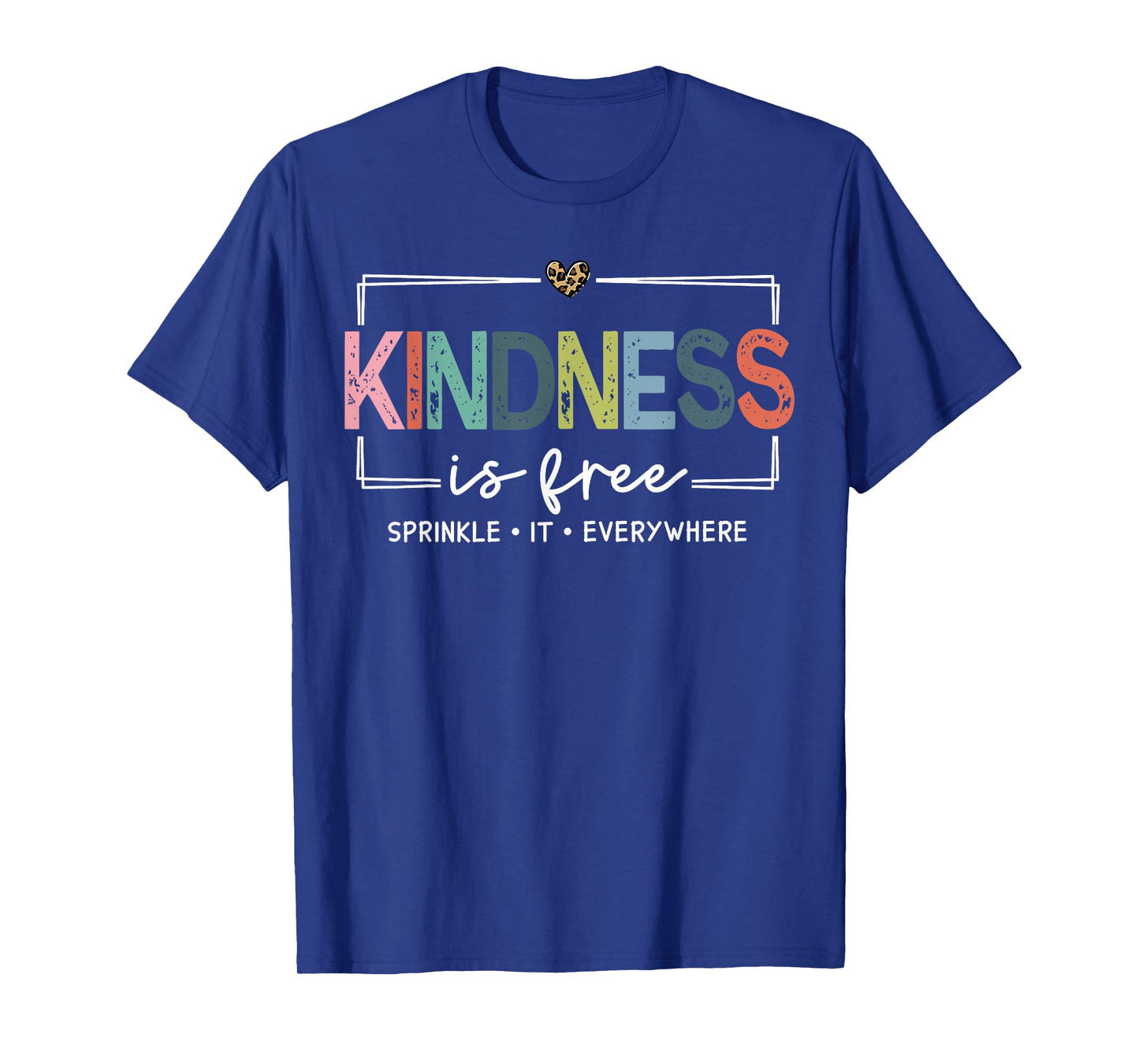 Kindness Is Free Sprinkle It Everywhere Retro Vintage Saying T-Shirt