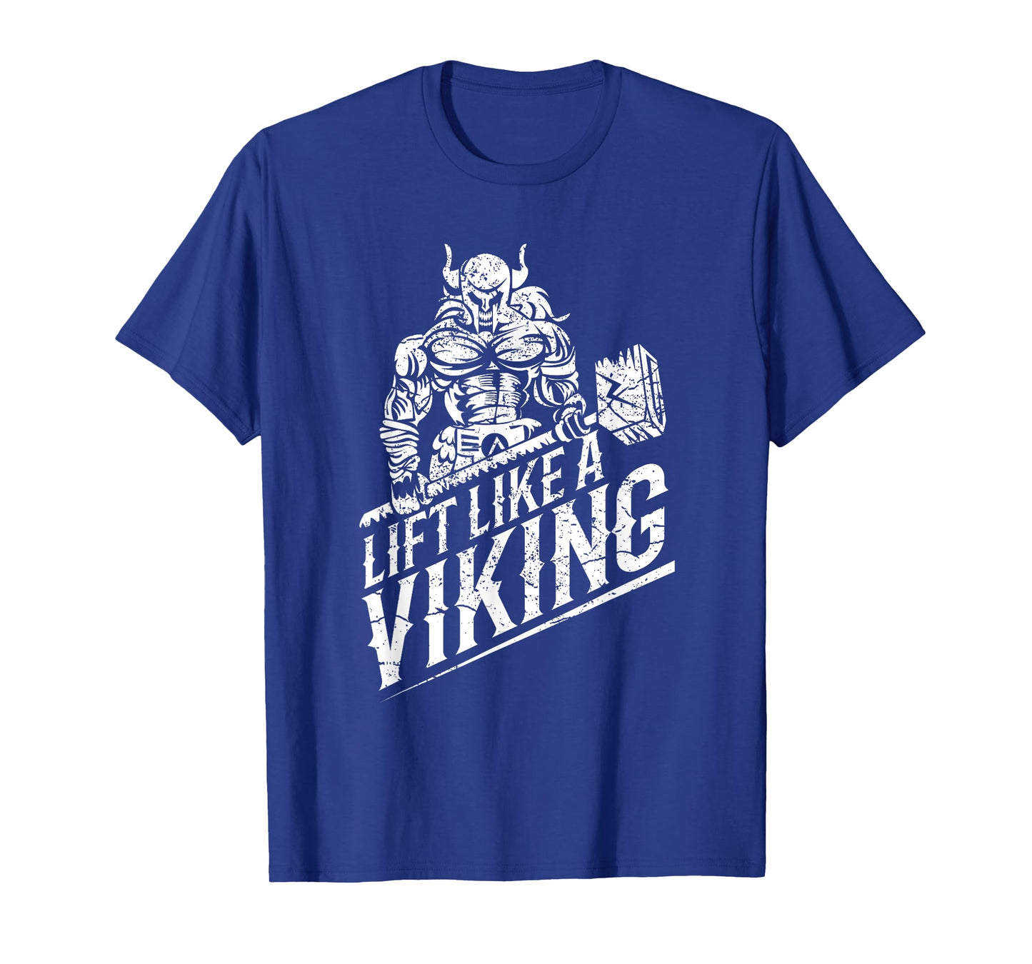 Lift like a Viking Workout Gym Distressed Design T-Shirt