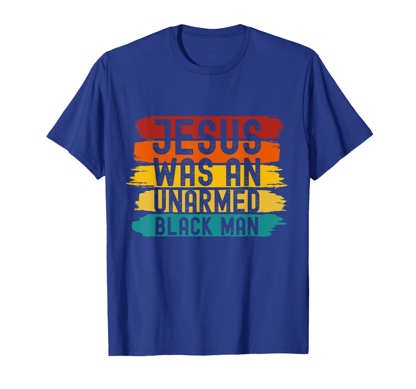 Jesus Was An Unarmed Black Man Retro Vintage Christian Lover T-Shirt