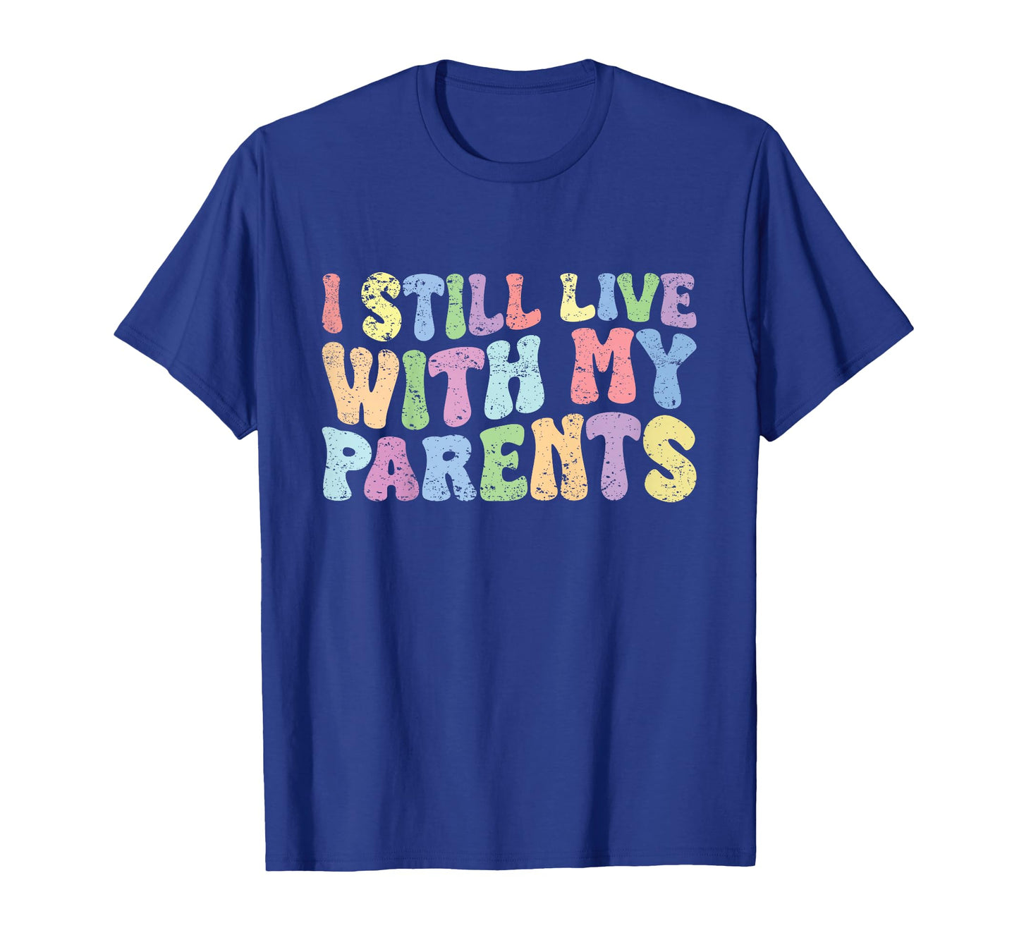 Kids Groovy Funny Quote I Still Live With My Parents Vintage T-Shirt