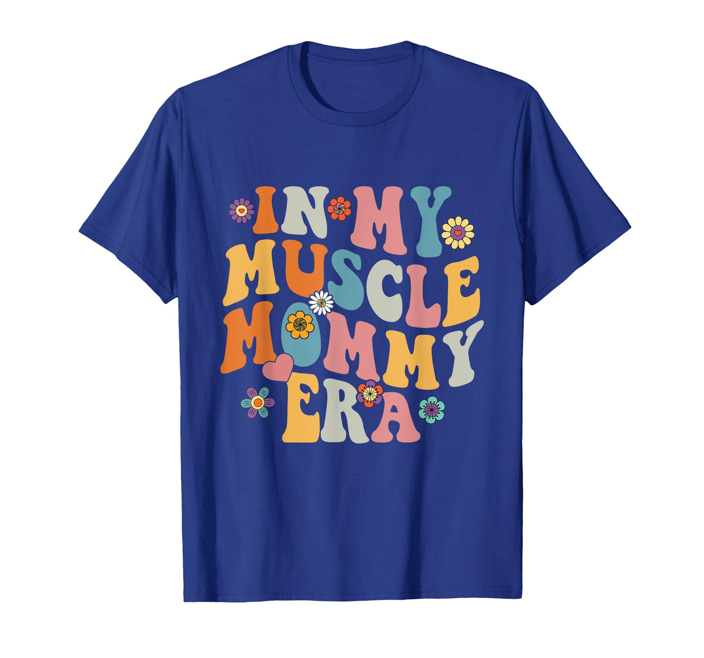 In My Muscle Mommy Era Funny Muscle Mom Mama Retro Groovy T-Shirt