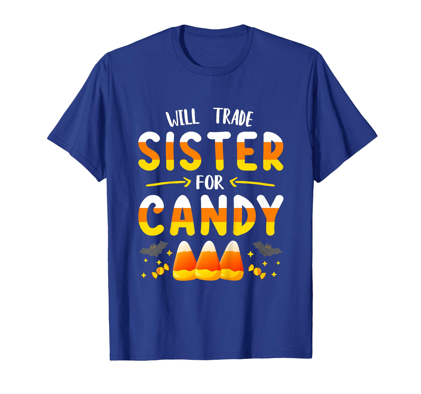Will Trade Sister for Candy Funny Halloween Trick Or Treat T-Shirt