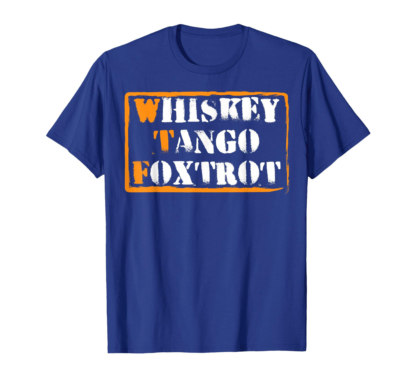 Whiskey Tango Foxtrot WTF Badge Sign T-shirt