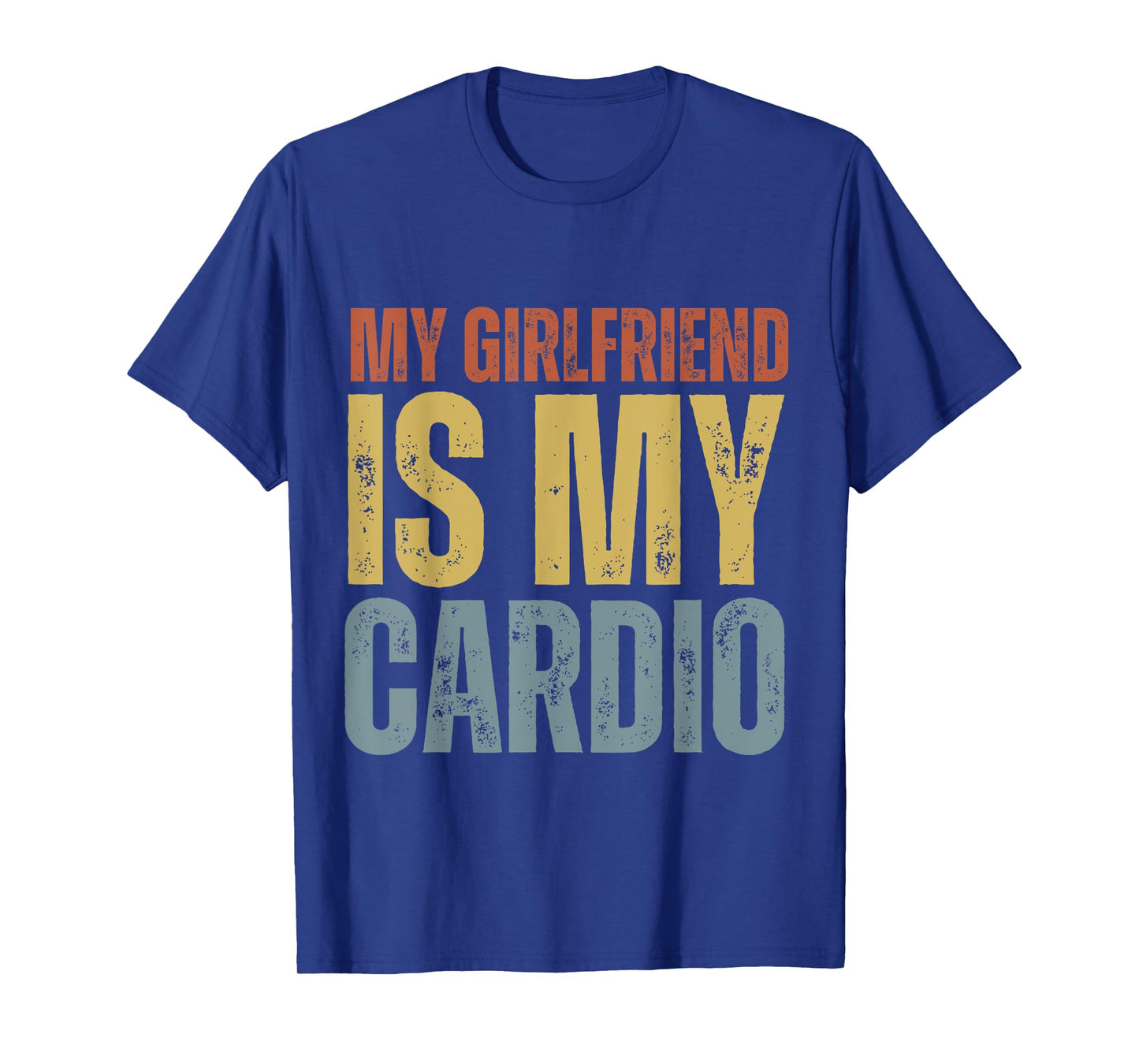 My Girlfriend Is My Cardio Gym Fitness Unisex-Adults T-Shirt Black Small Modern Classic Round Collar Short Sleeve T-Shirt