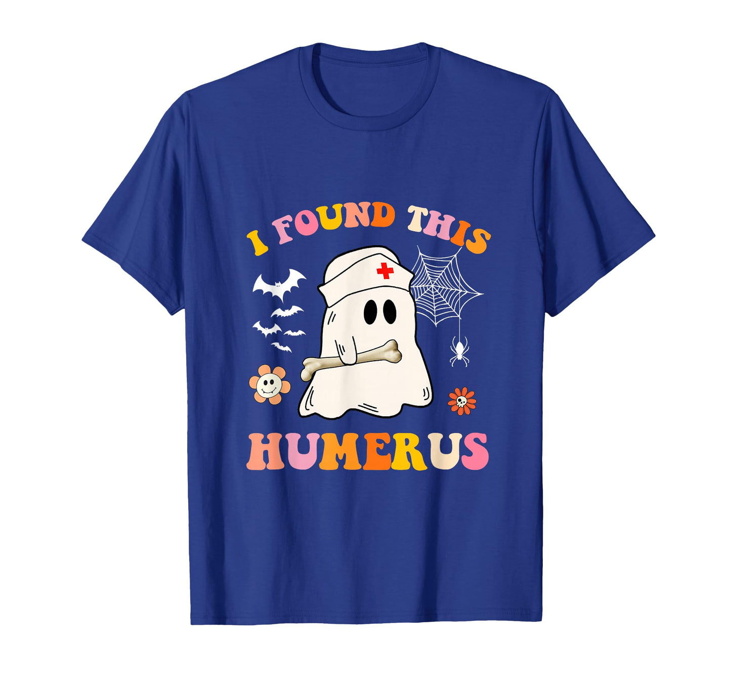 Groovy I Found This Humerus Ghost Nurse Halloween Costume T-Shirt