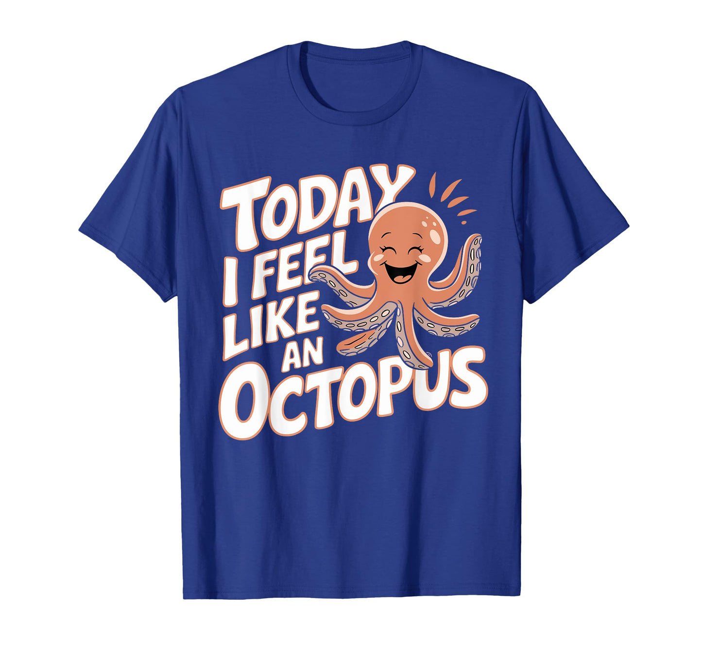 Today I feel like an Octopus Tshirt for Child Kids Octopus T-Shirt